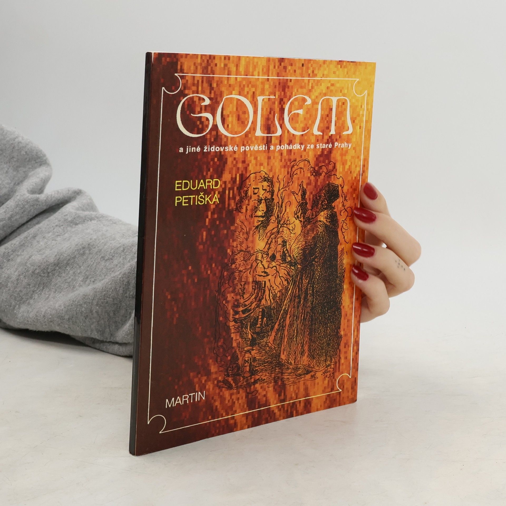 Eduard Petiška Golem. A jiné židovské pověsti a pohádky ze staré Prahy