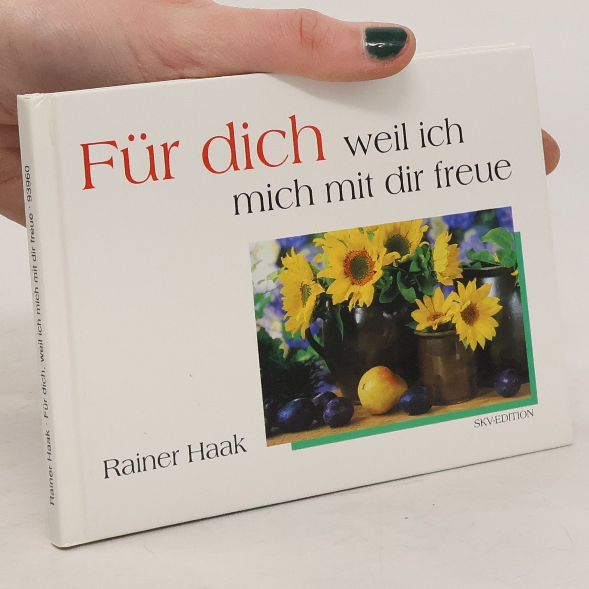 Rainer Haak Für dich weil ich mich dir freue