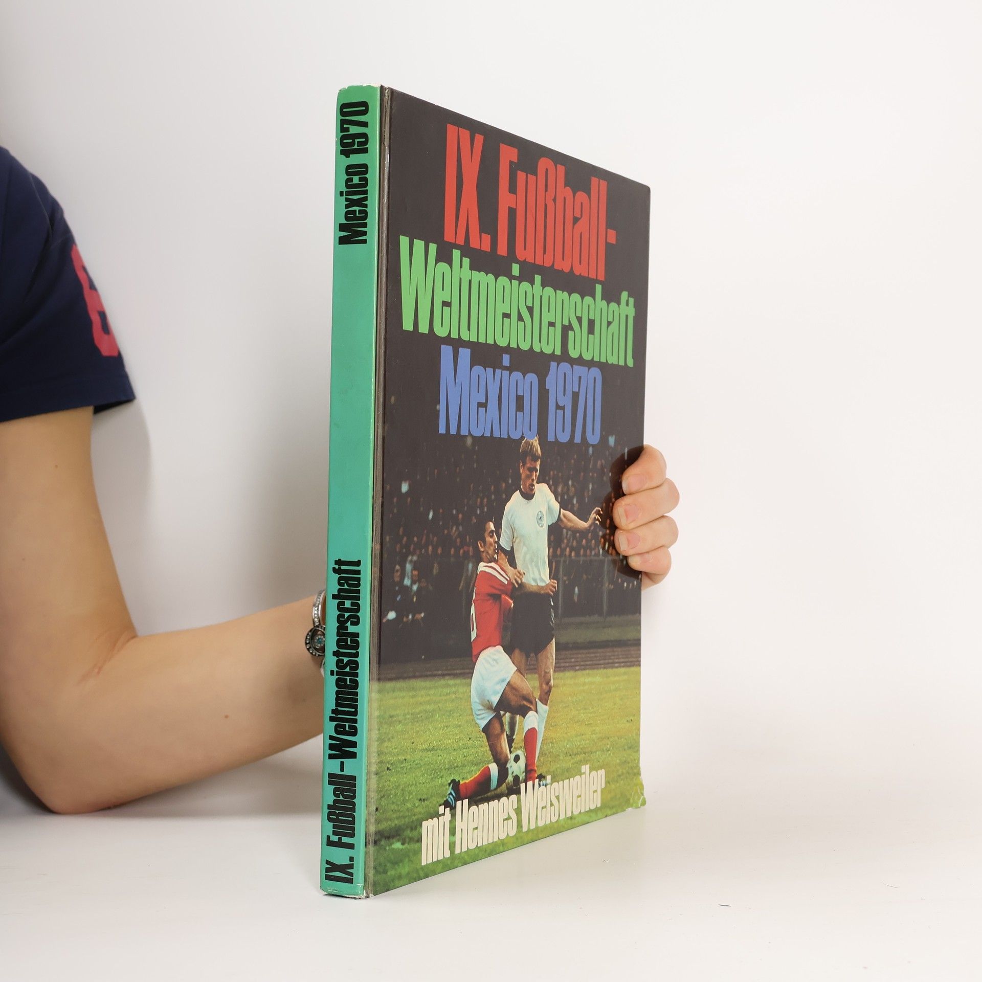 Kolektiv autorů IX. Fußball-Weltmeisterschaft Mexico 1970