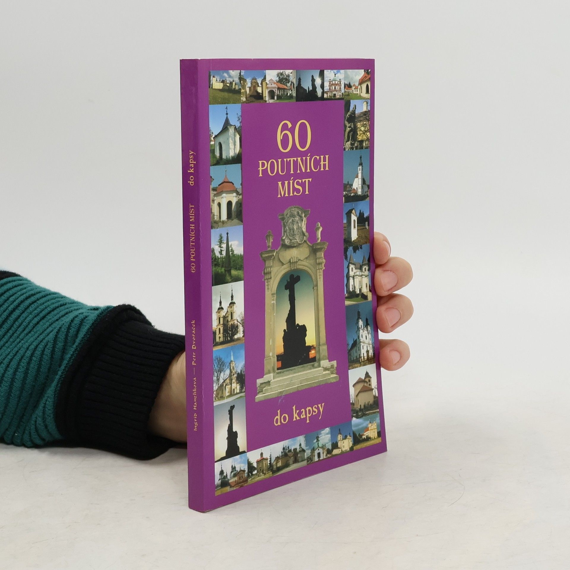 Petr Dvořáček 60 poutních míst do kapsy