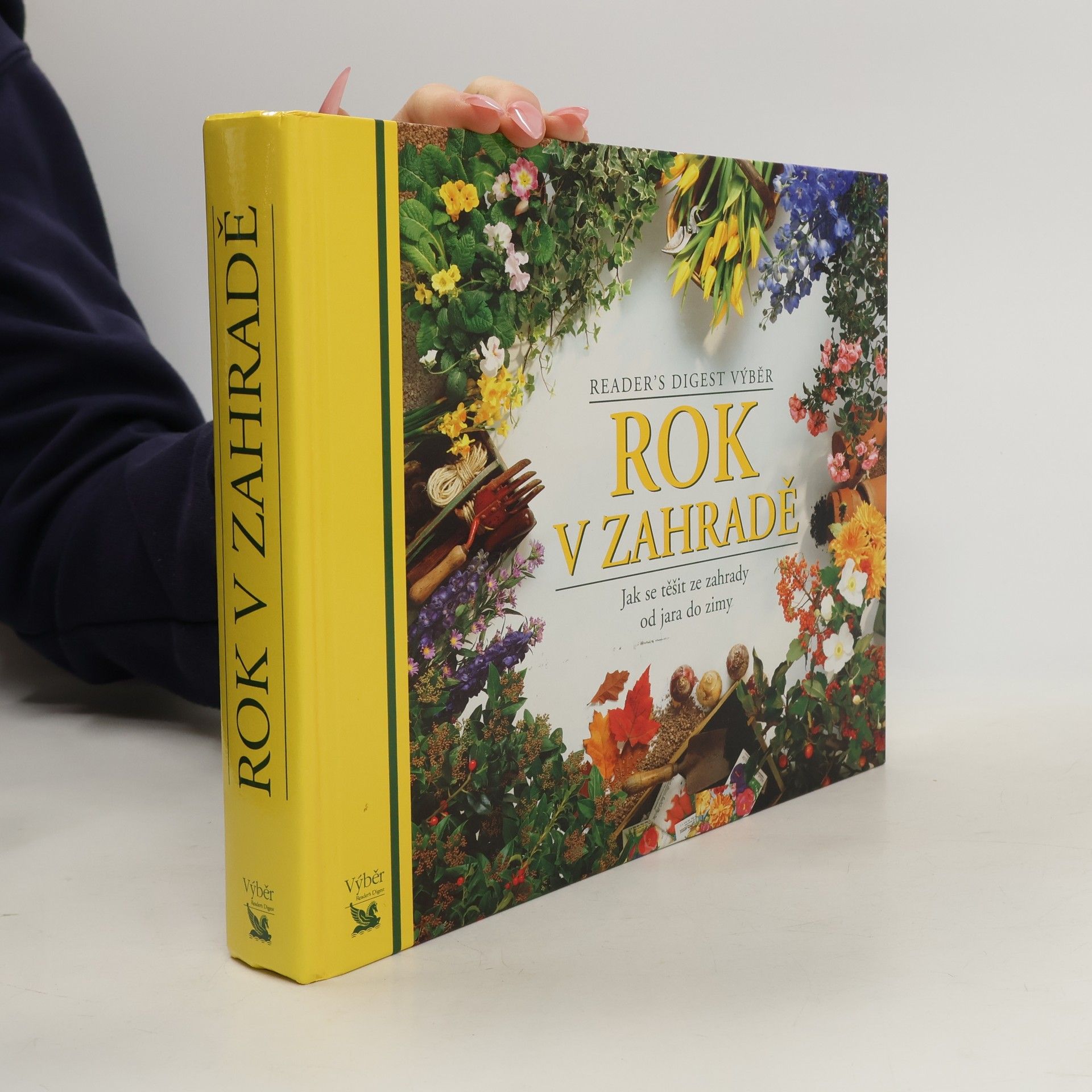 Kolektiv autorů Rok v zahradě. Jak se těšit ze zahrady od jara do zimy