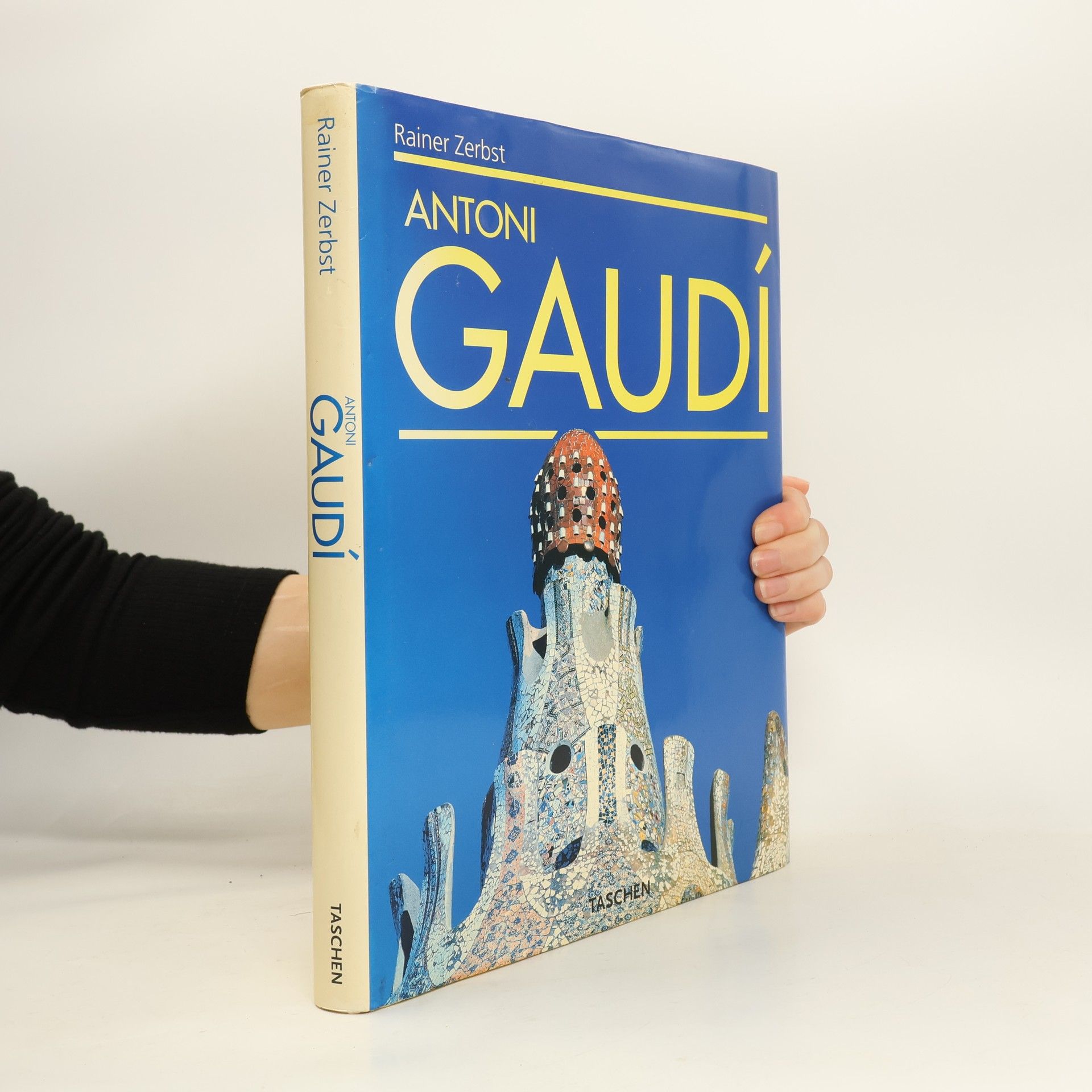 Rainer Zerbst Gaudí 1852-1926. Antoni Gaudí i Cornet - život v architektuře