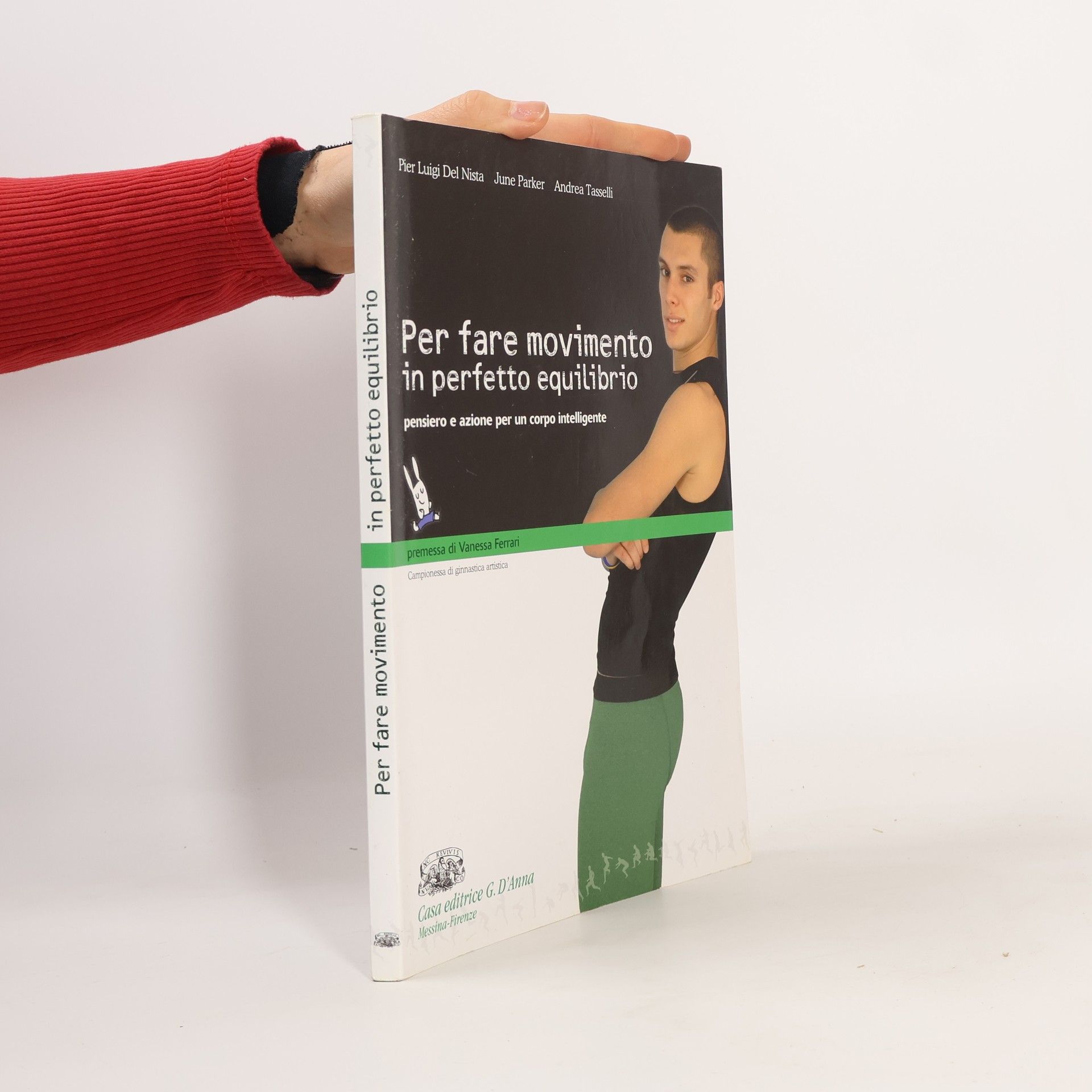 Pier Luigi Del Nista Per fare movimento in perfetto equilibrio. Per le Scuole superiori. Con espansione online