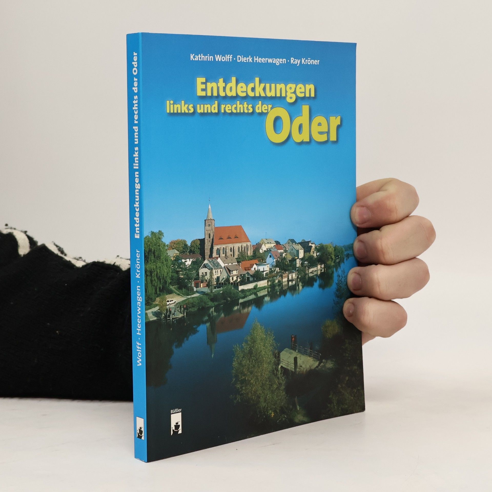 Autorenkollektiv Entdeckungen links und rechts der Oder