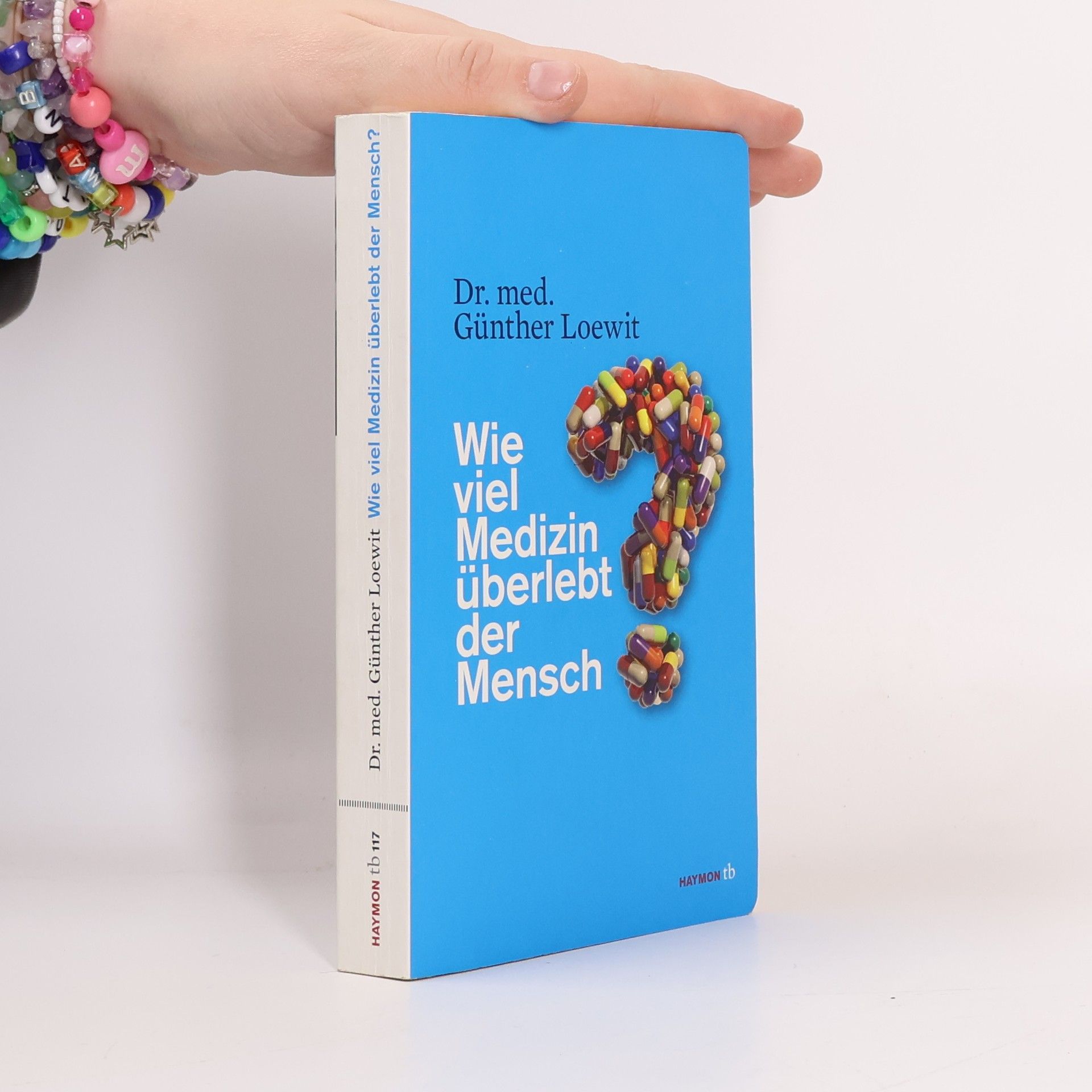 Wie viel Medizin überlebt der Mensch?