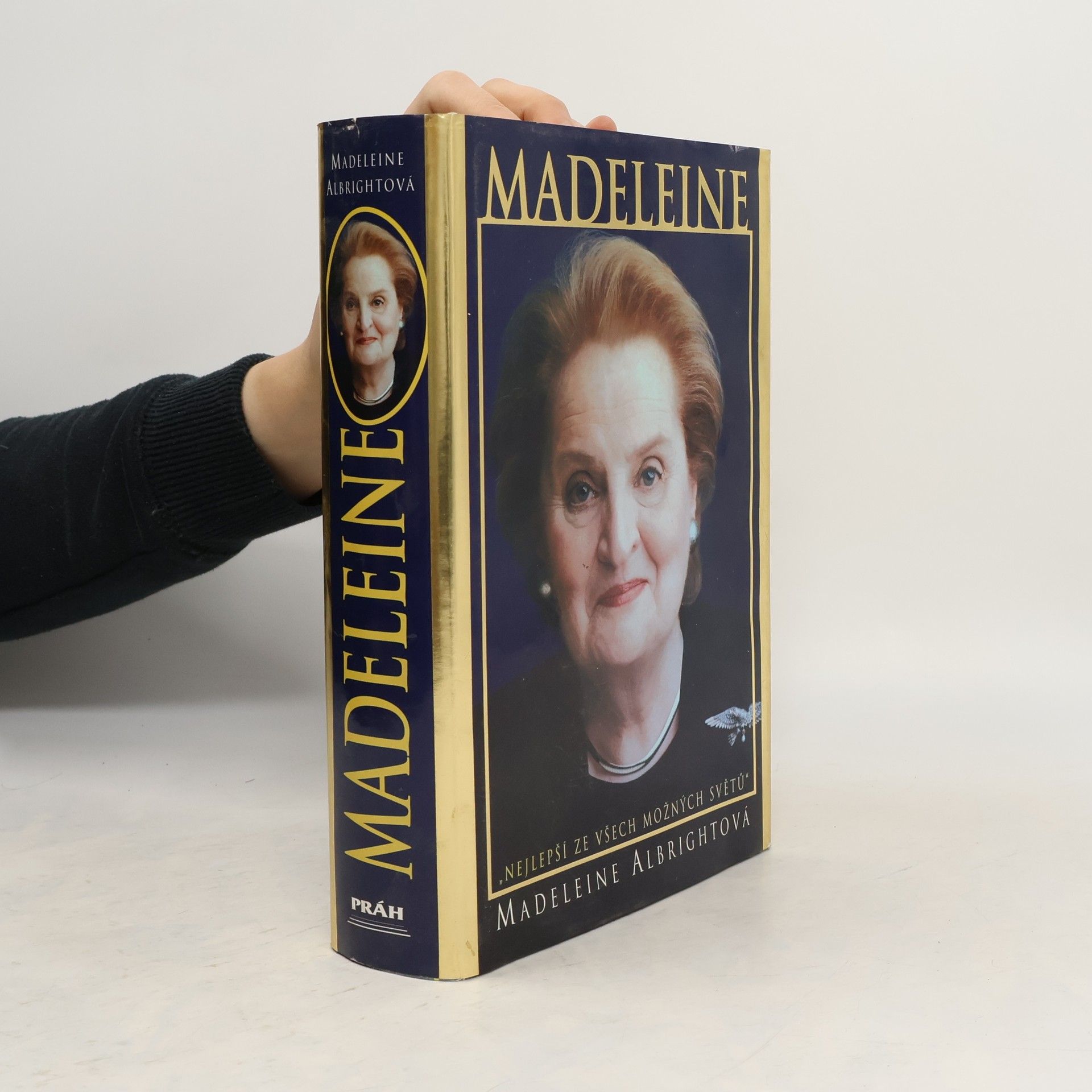 Madeleine Korbel Albright Madeleine. "Nejlepší ze všech možných světů"