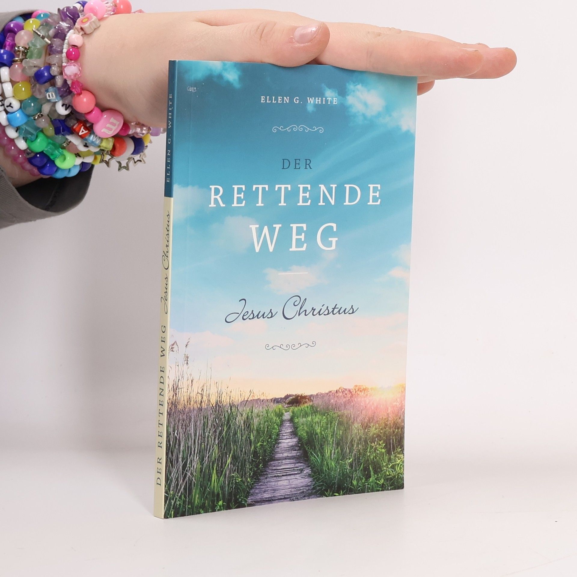 Ellen G. White Der rettende Weg