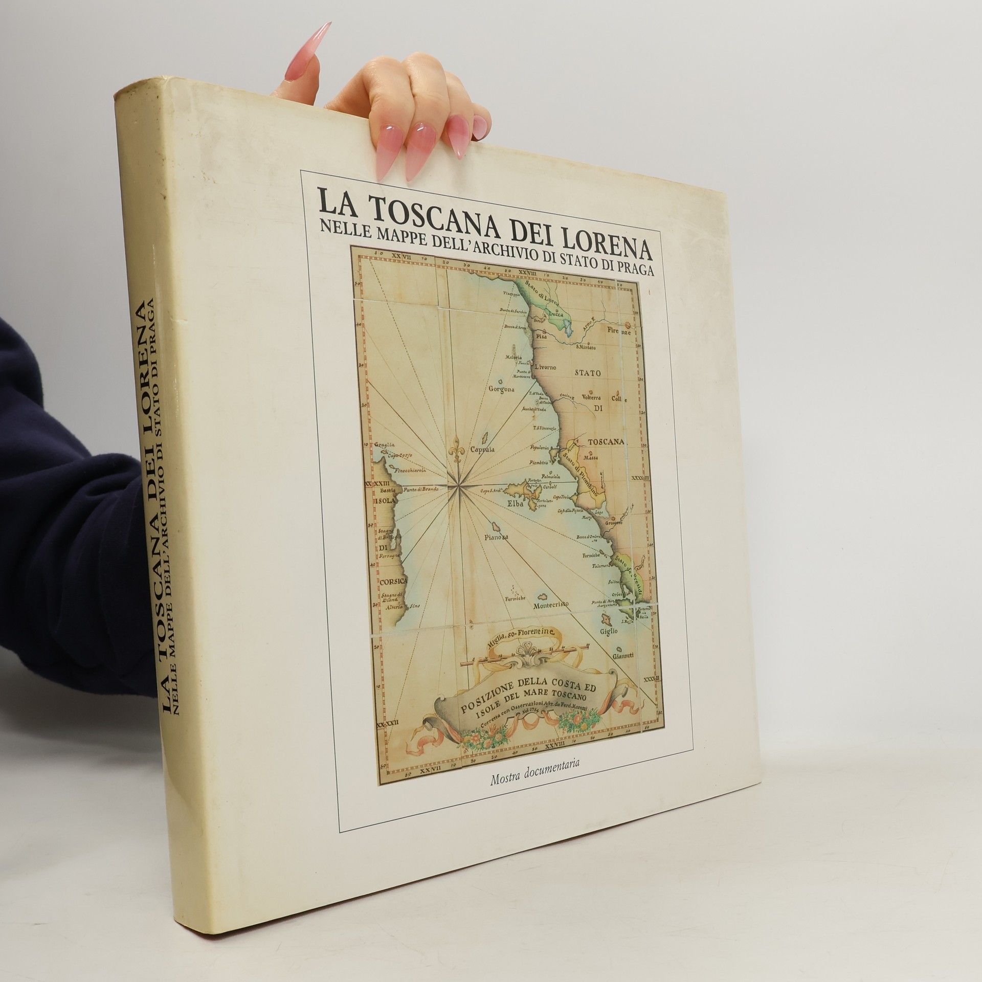 Lidia Calzolai La Toscana dei Lorena nelle mappe dell'Archivio di Stato di Praga