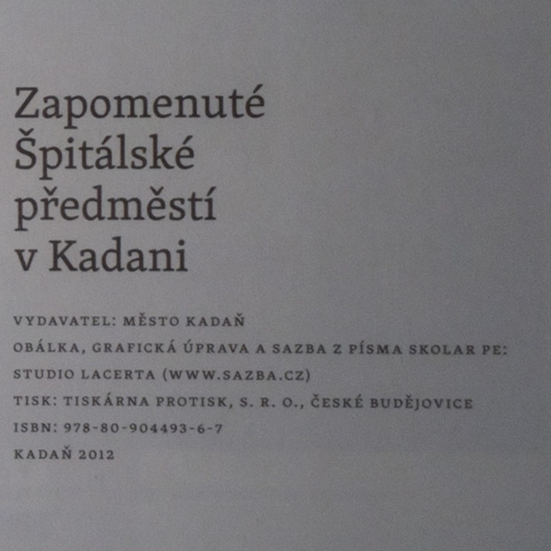 Petr Hlaváček Zapomenuté Špitálské předměstí v Kadani