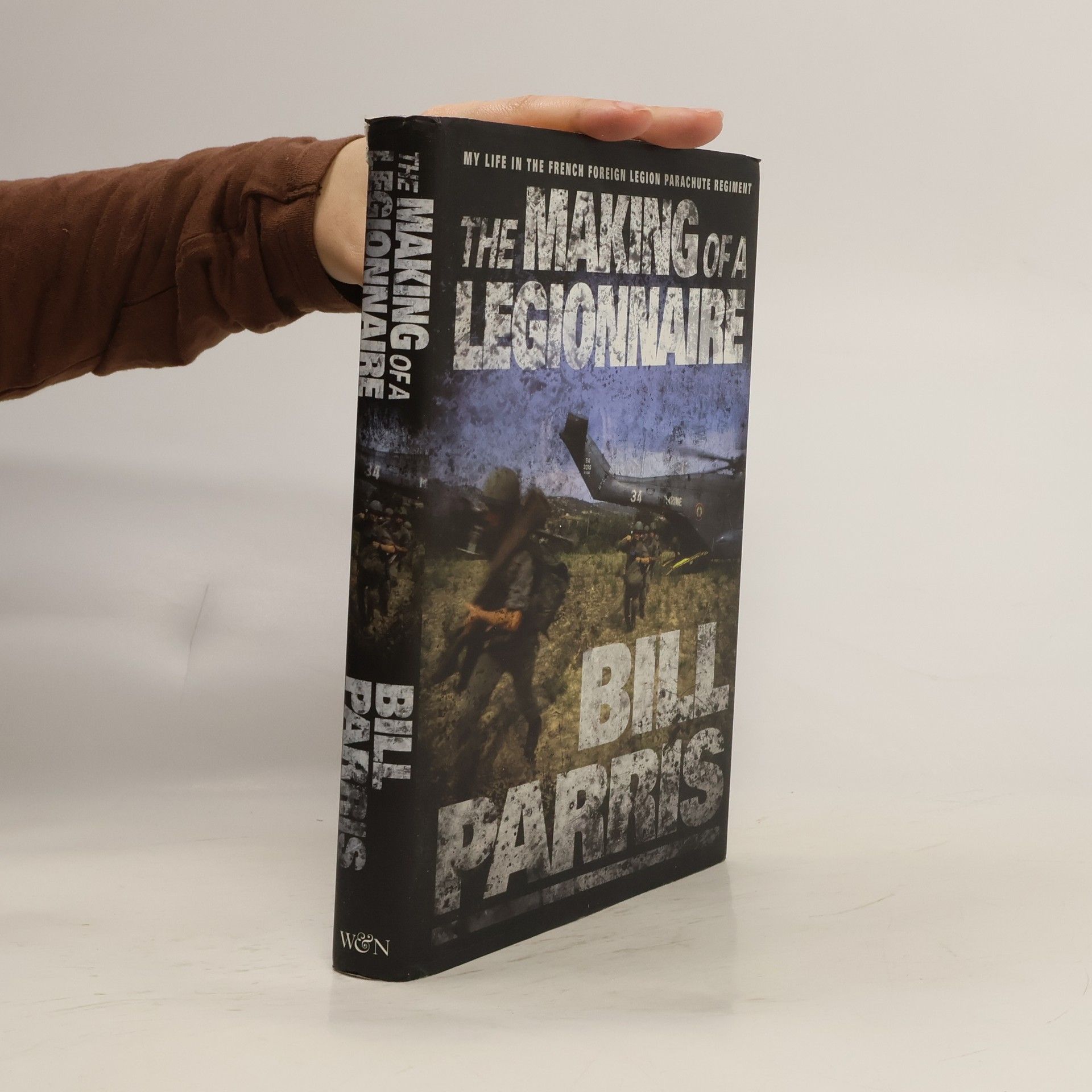 Billy Ray Parrish The Making of a Legionnaire