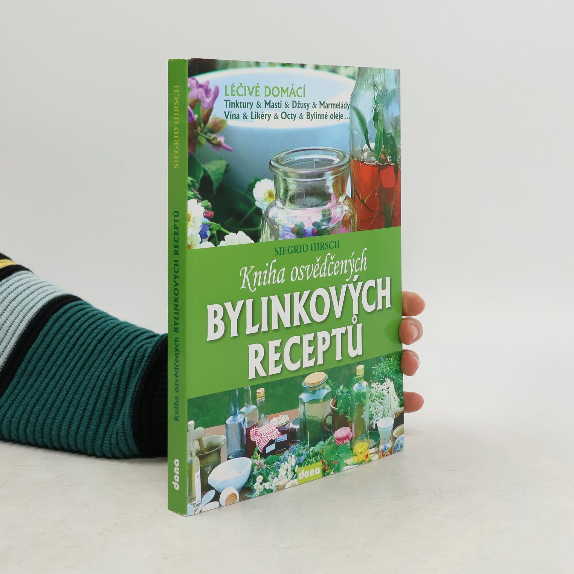 Siegrid Hirsch Kniha osvědčených bylinkových receptů