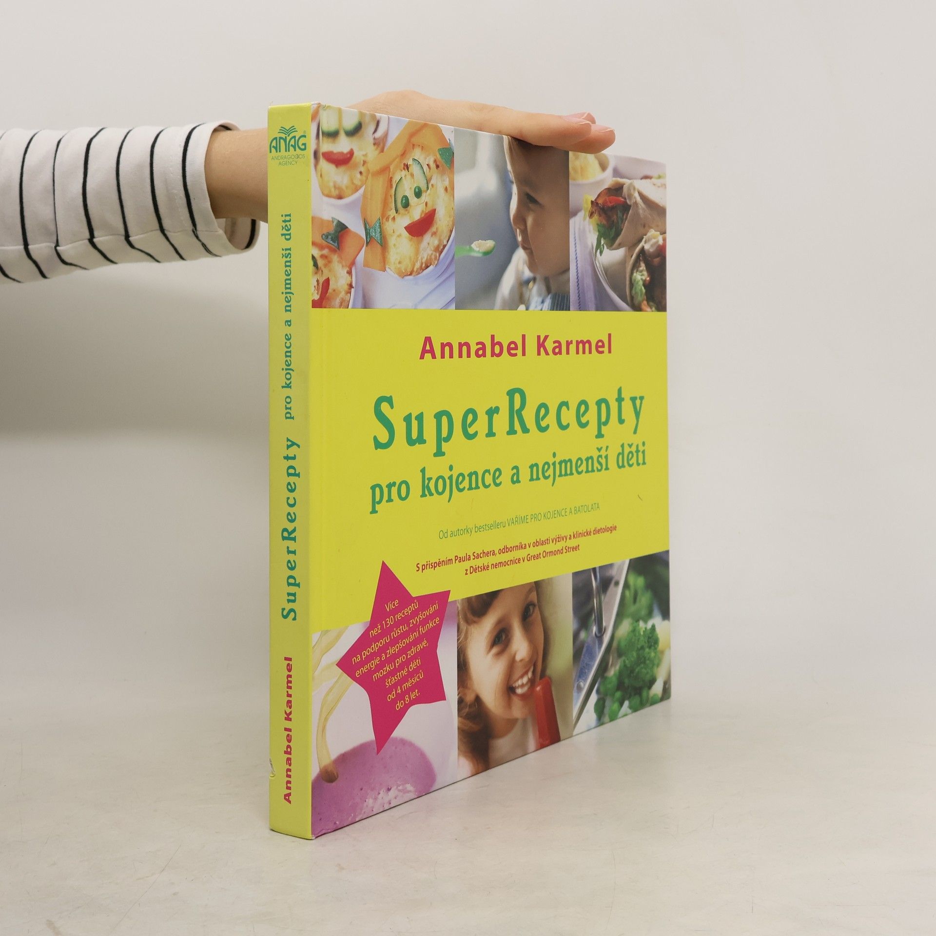 Annabel Karmel SuperRecepty pro kojence a nejmenší děti