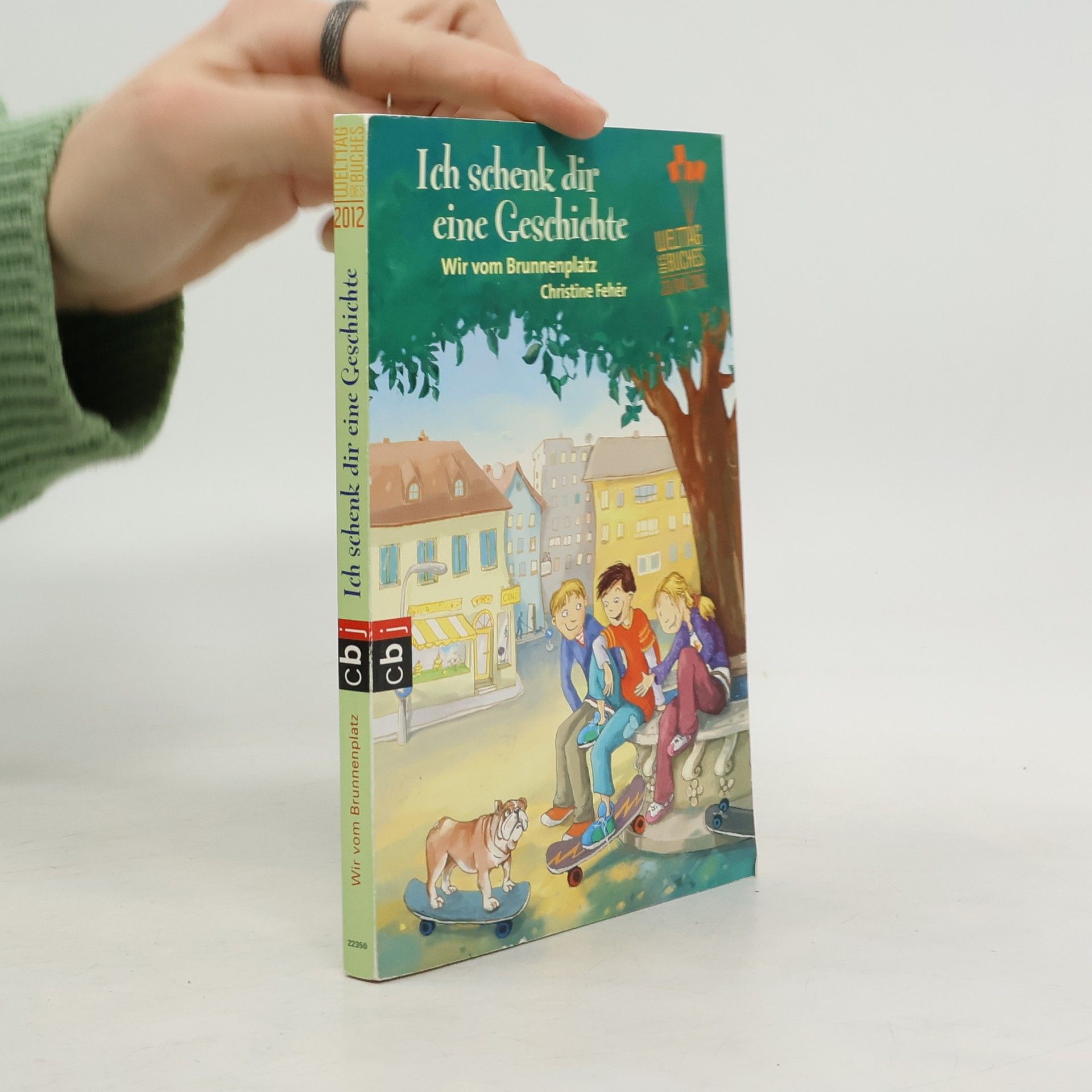 Ich schenk dir eine Geschichte. Wir vom Brunnenplatz
