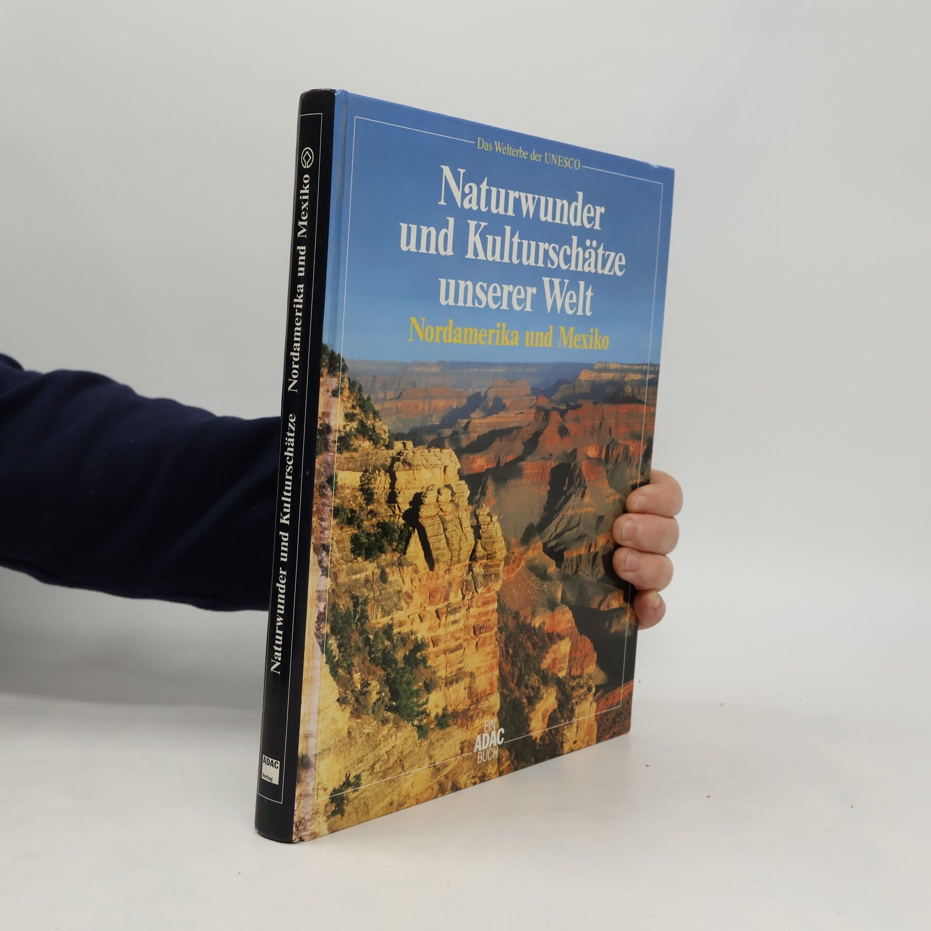 Naturwunder und Kulturschätze unserer Welt