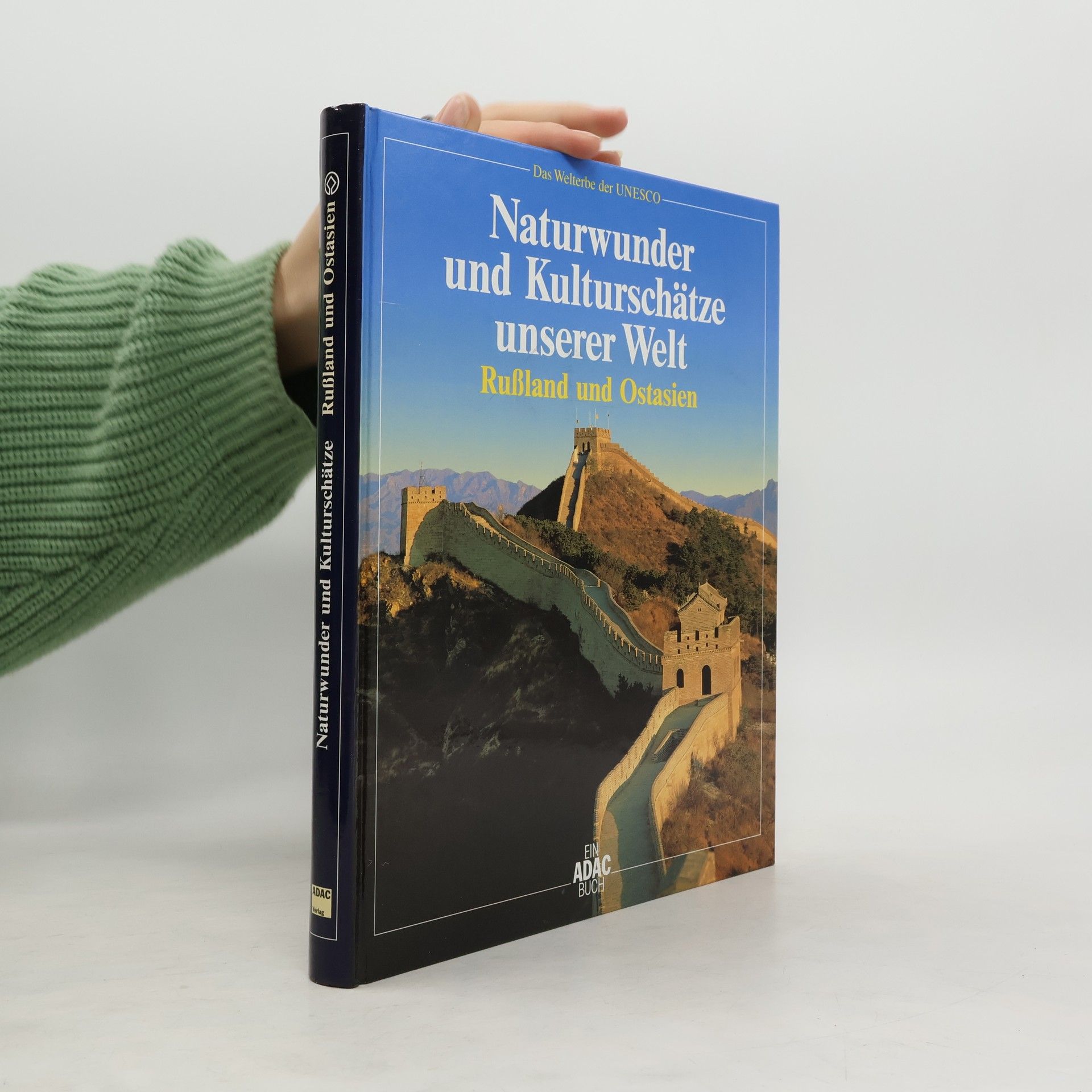 Various authors Naturwunder und Kulturschätze unserer Welt. Rußland und Ostasien