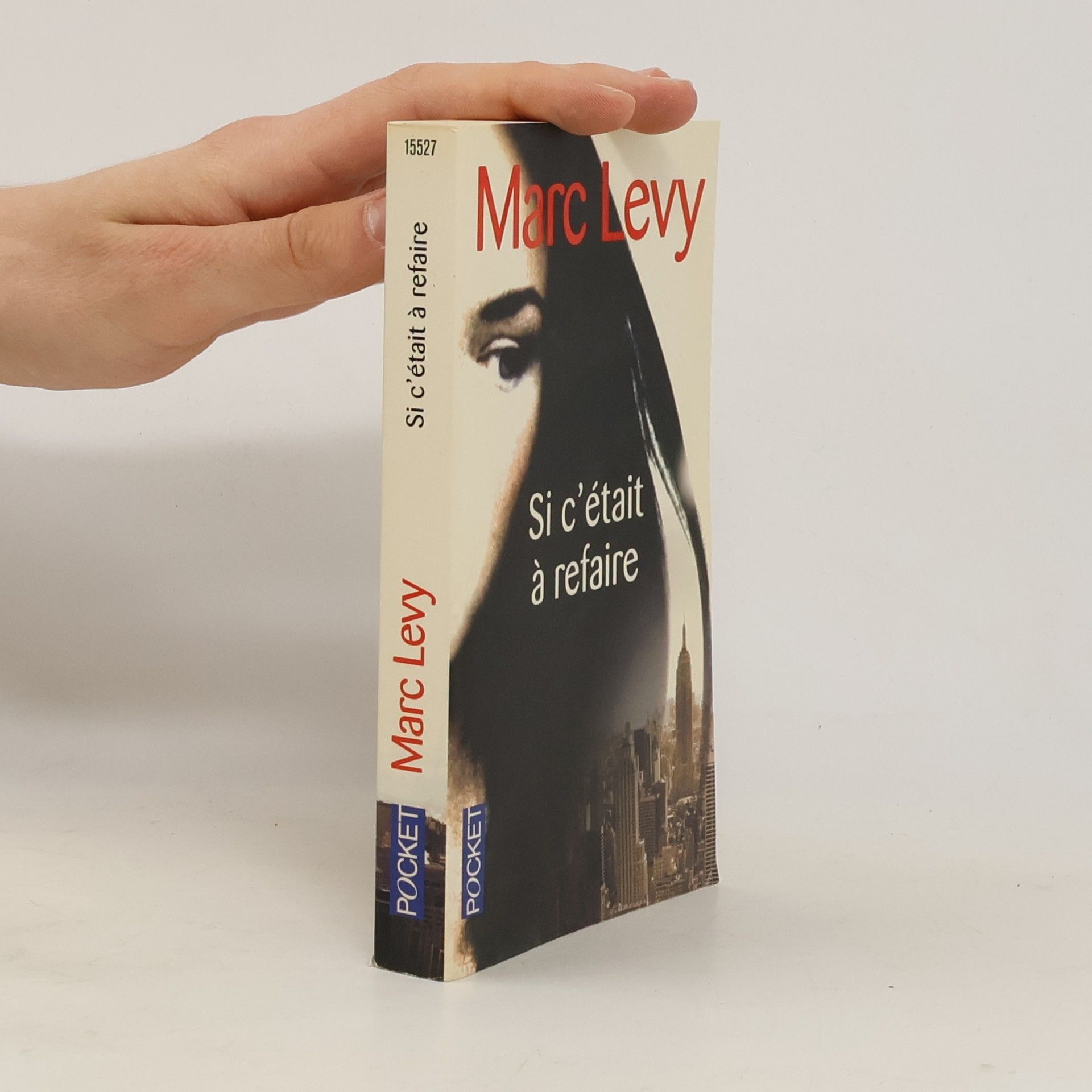 Marc Levy Si c'était à refaire