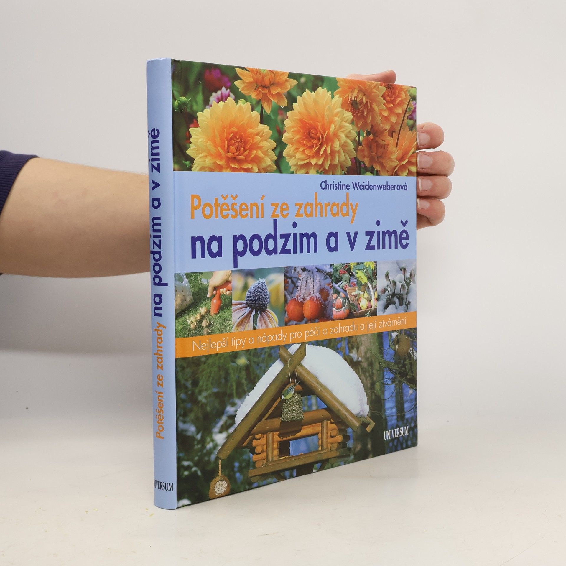 Christine Weidenweber Potěšení ze zahrady na podzim a v zimě