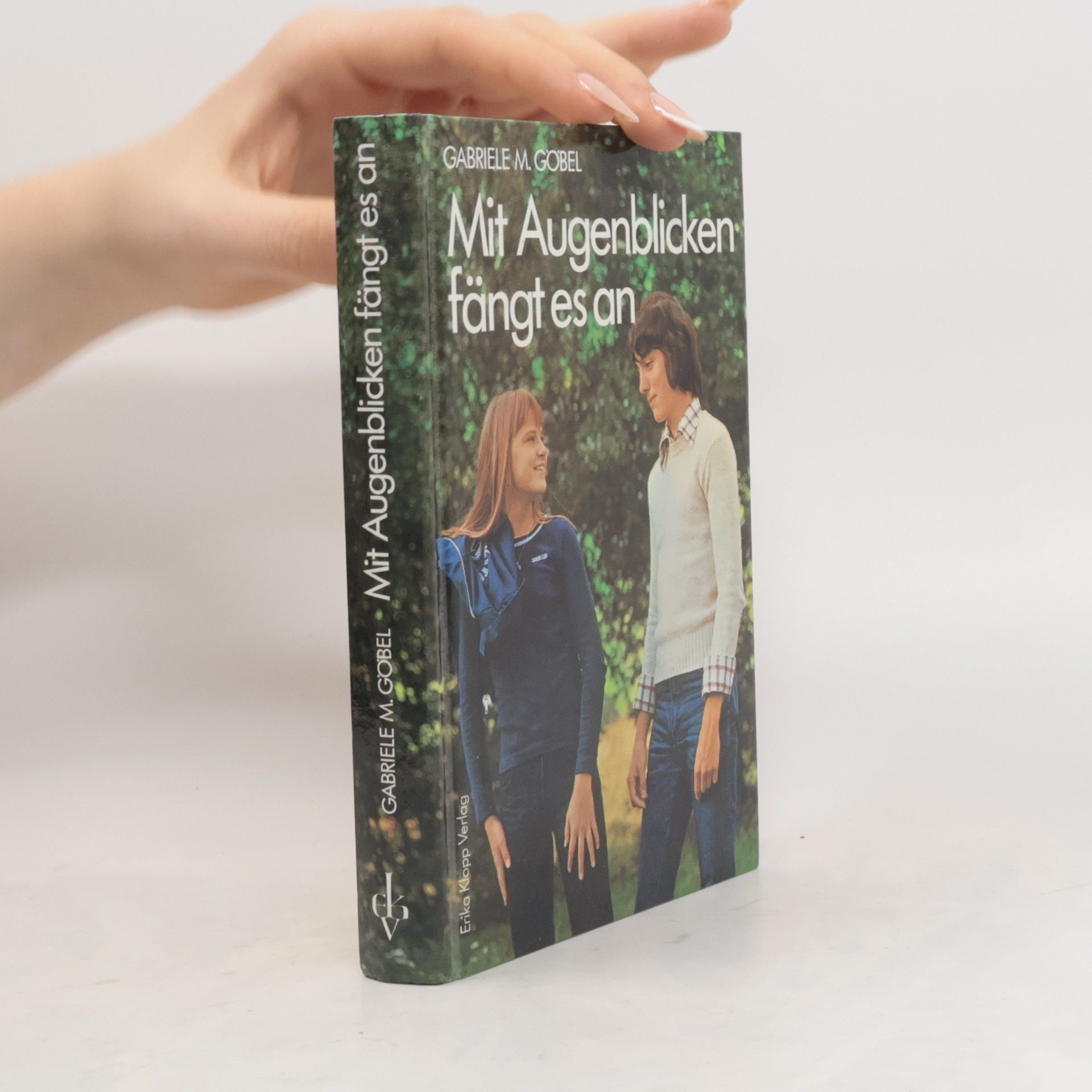 Gabriele M. Göbel Mit Augenblicken fängt es an