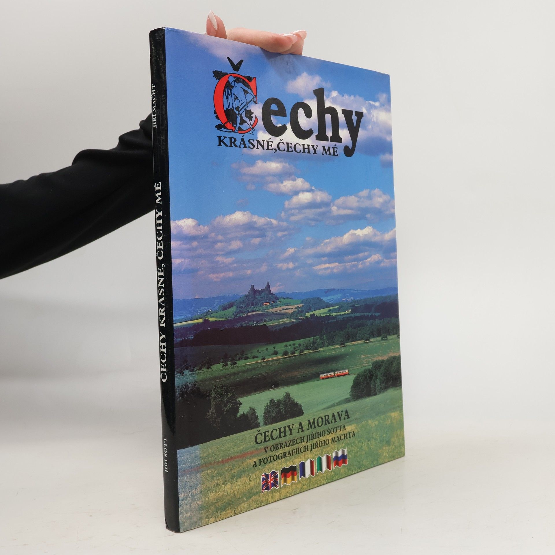 Jiří Šott Čechy krásné, Čechy mé