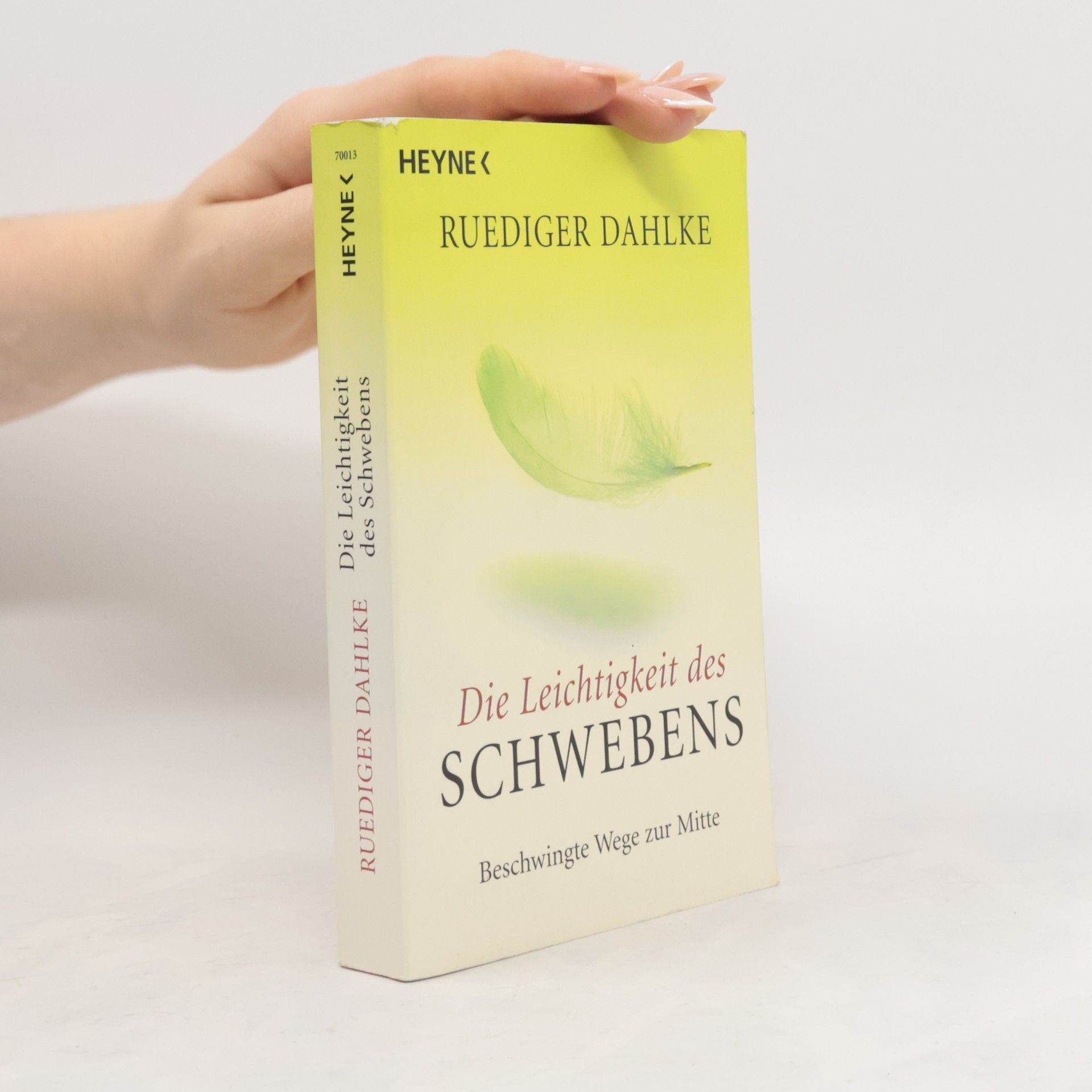 Ruediger Dahlke Die Leichtigkeit des Schwebens
