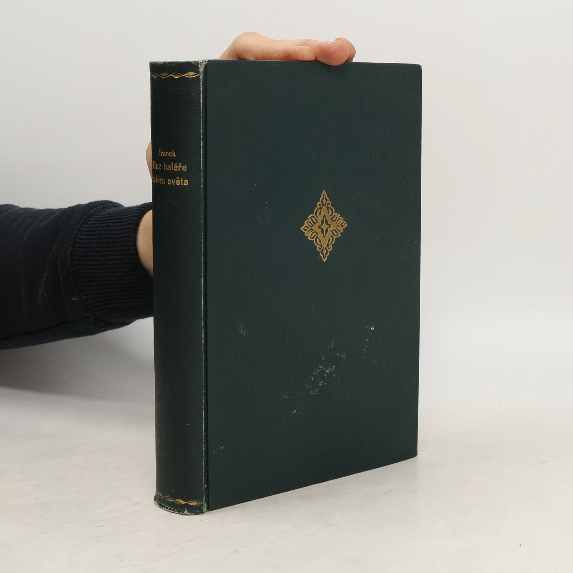 Harris Franck Bez haléře kolem světa. Díl I.