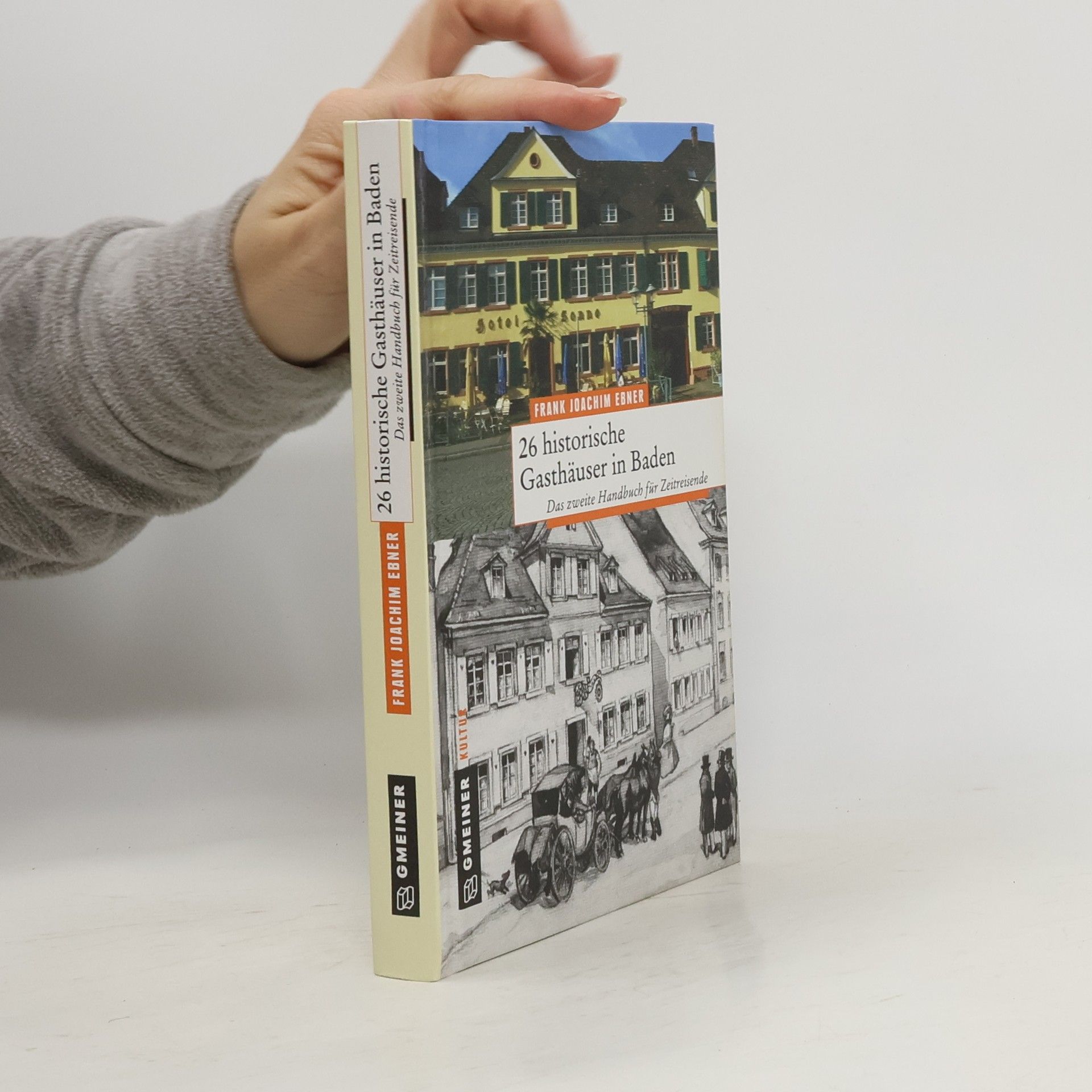 Regionalgeschichte im GMEINER-Verlag - 2: 26 historische Gasthäuser in Baden