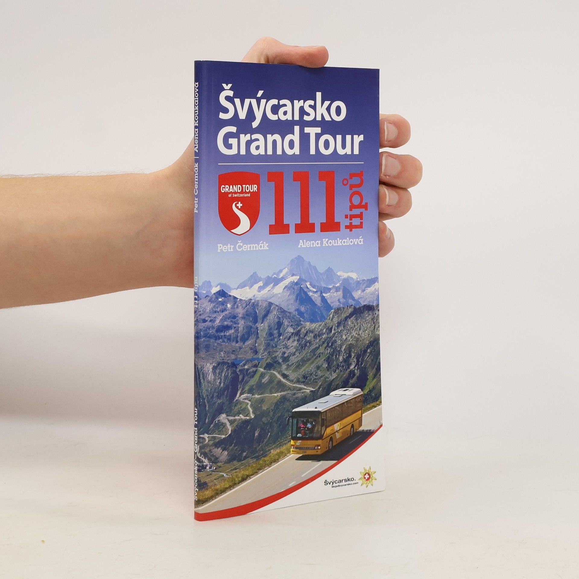 Petr Čermák Švýcarsko Grand Tour: 111 tipů