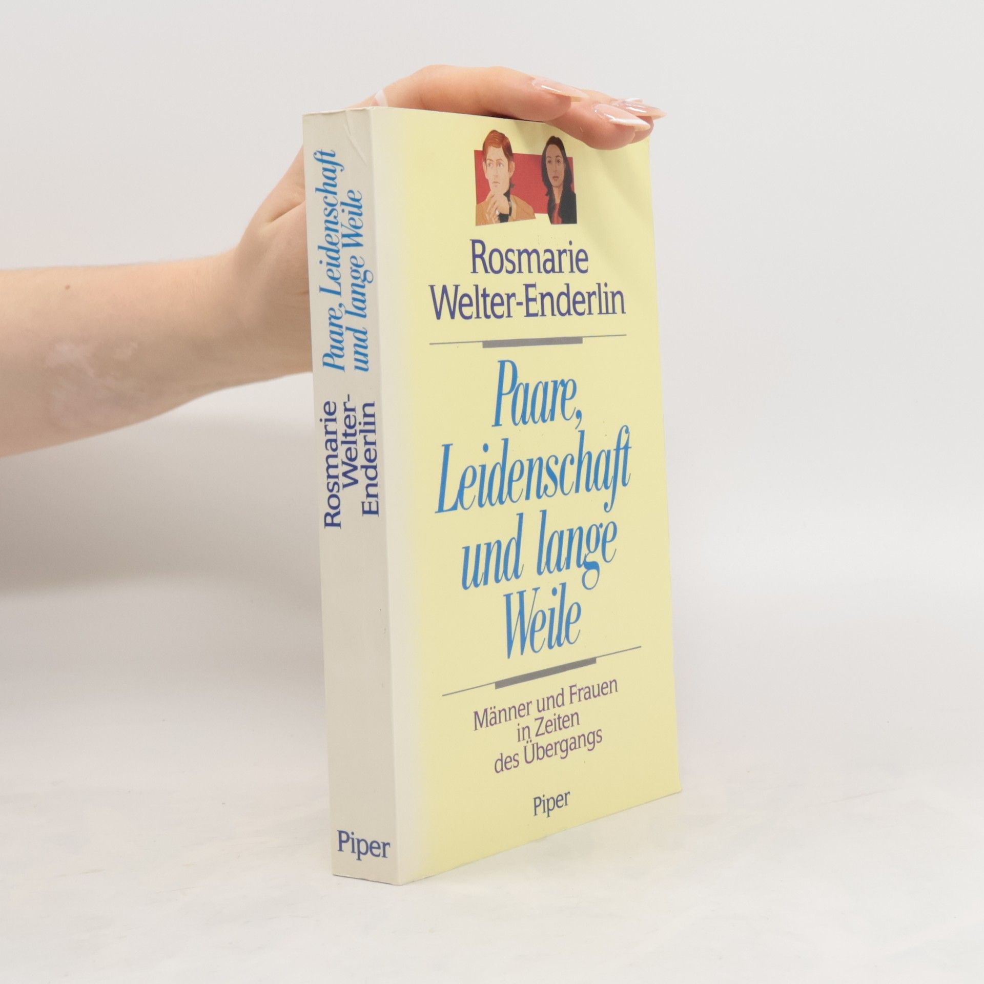 Rosmarie Welter Enderlin Paare - Leidenschaft und lange Weile