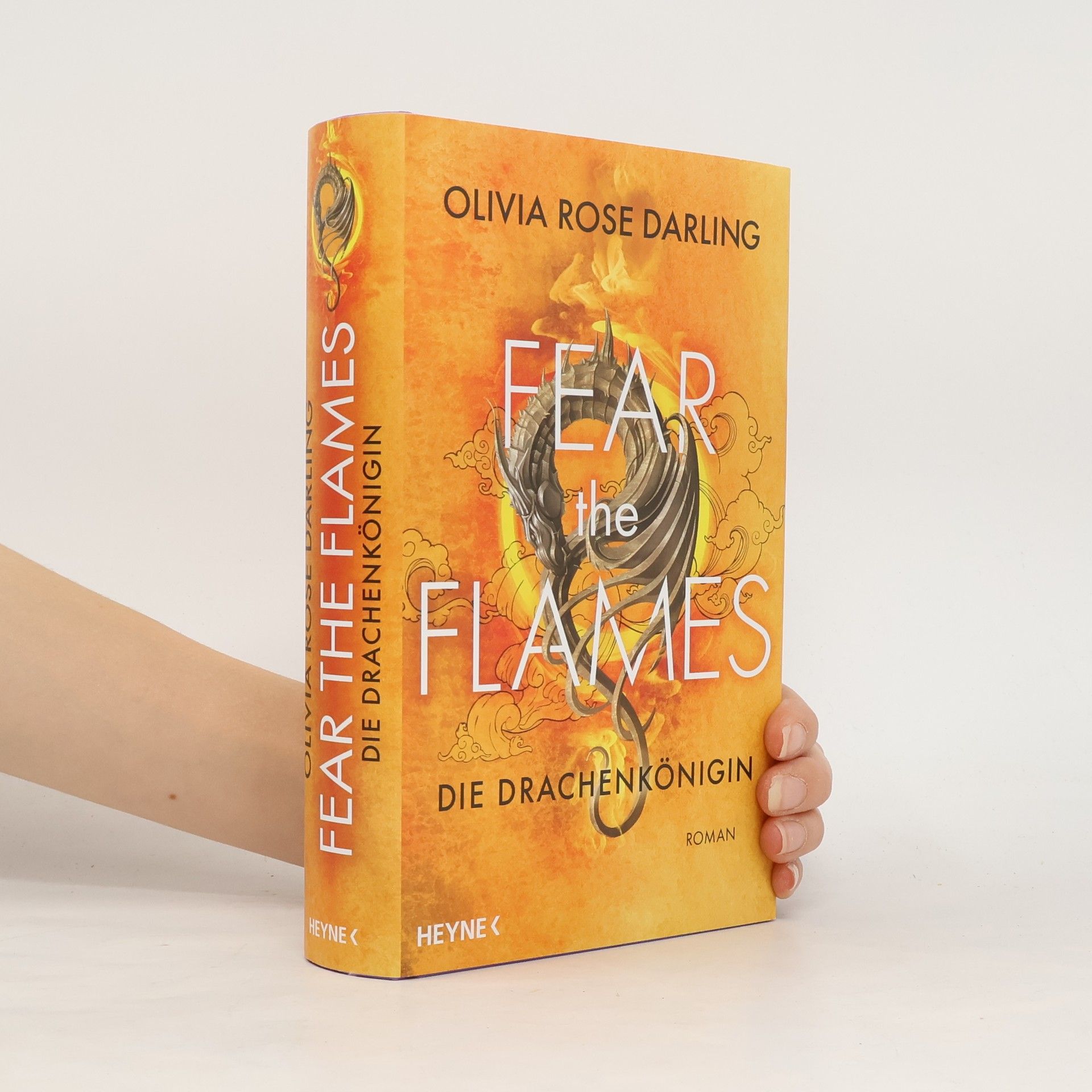 Olivia Rose Darling Fear the Flames - Zorn der Drachen