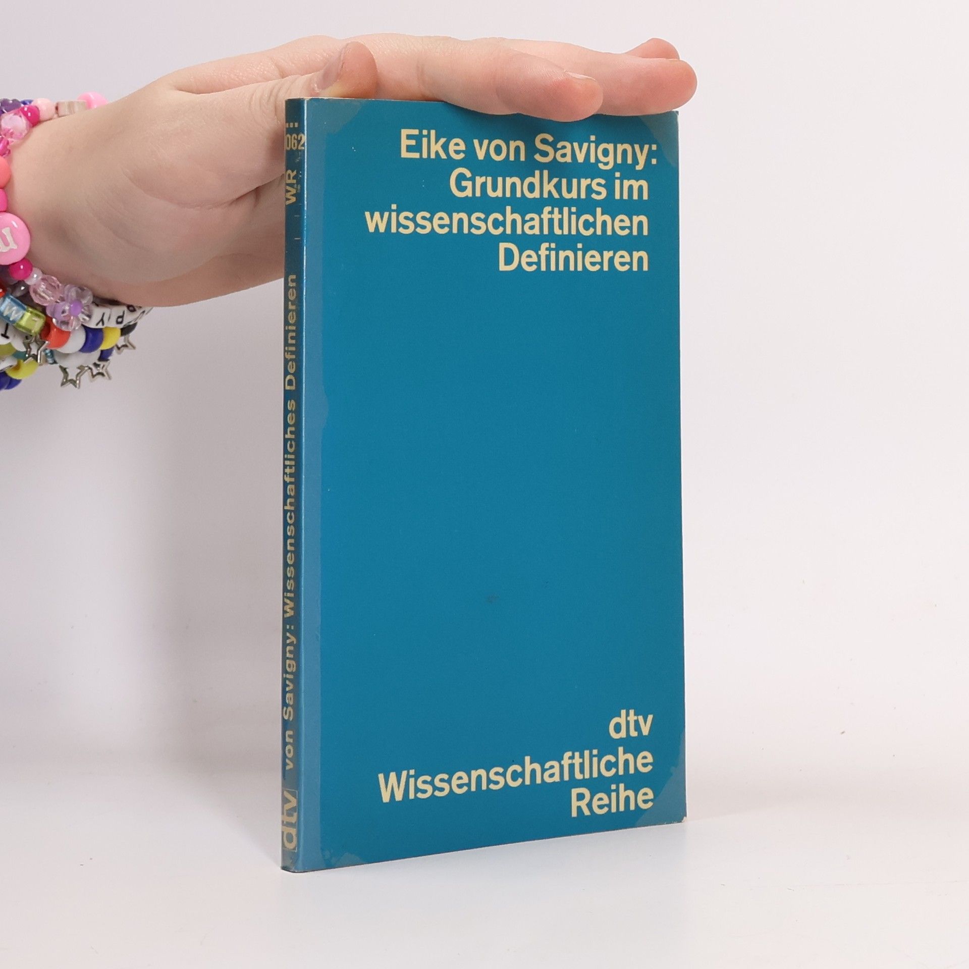 Eike von Savigny Grundkurs im wissenschaftlichen Definieren