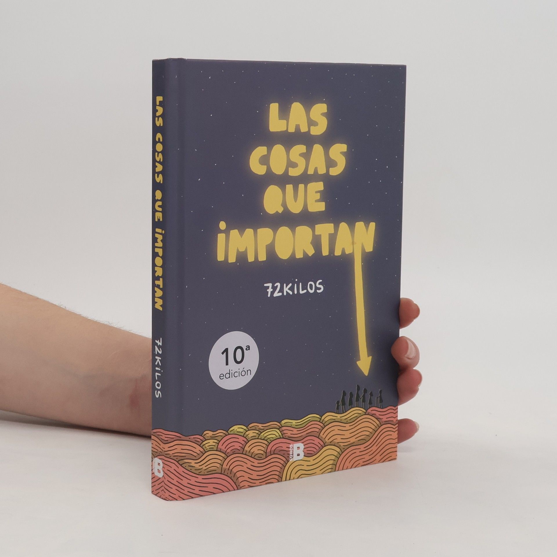 72 Kilos Las Cosas Que Importan / The Things That Matter