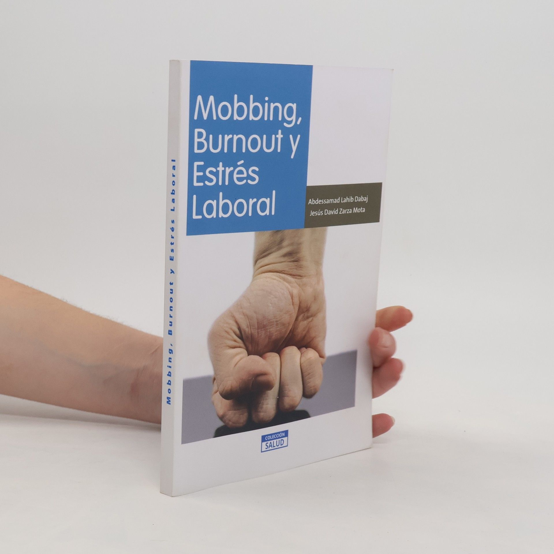 Abdessamad Lahib Dabaj Colección Salud - 2: Mobbing, Burnout y Estrés Laboral