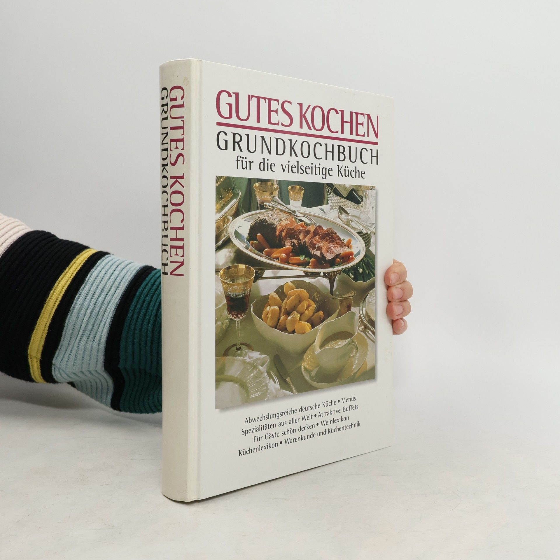 AA.VV. Gutes Kochen. Grundkochbuch für die vielseitige Küche