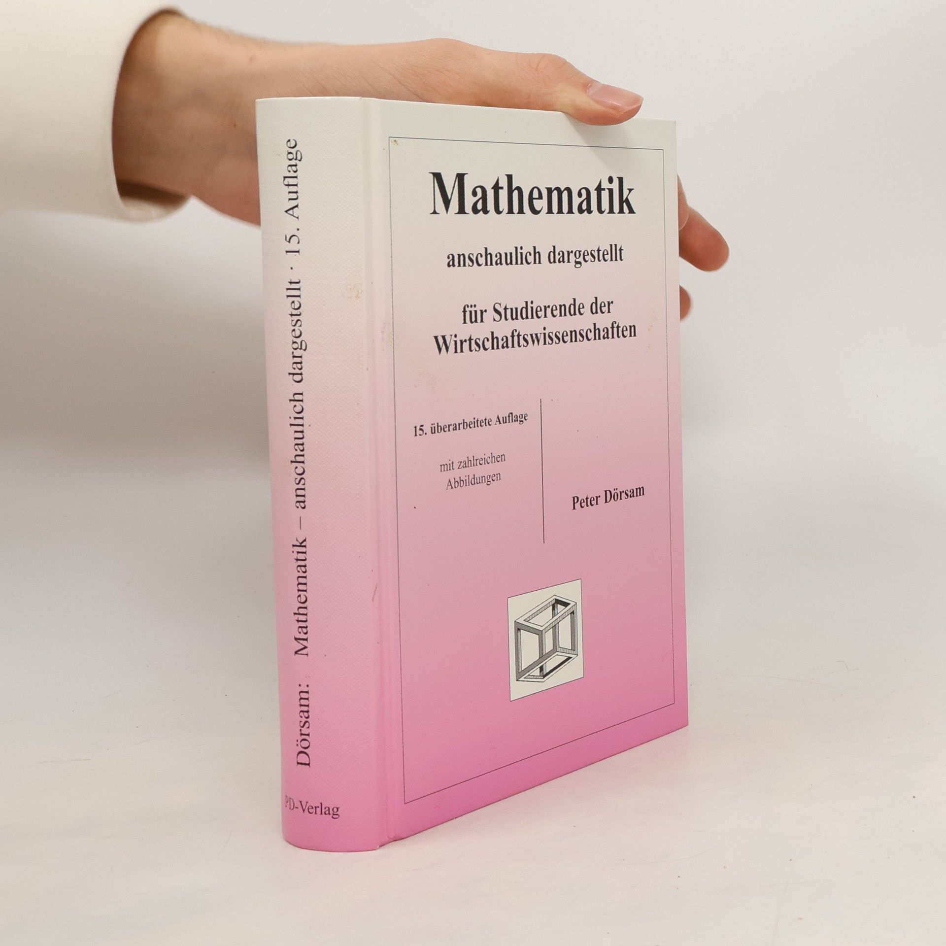 Mathematik anschaulich dargestellt für Studierende der Wirtschaftswissenschaften