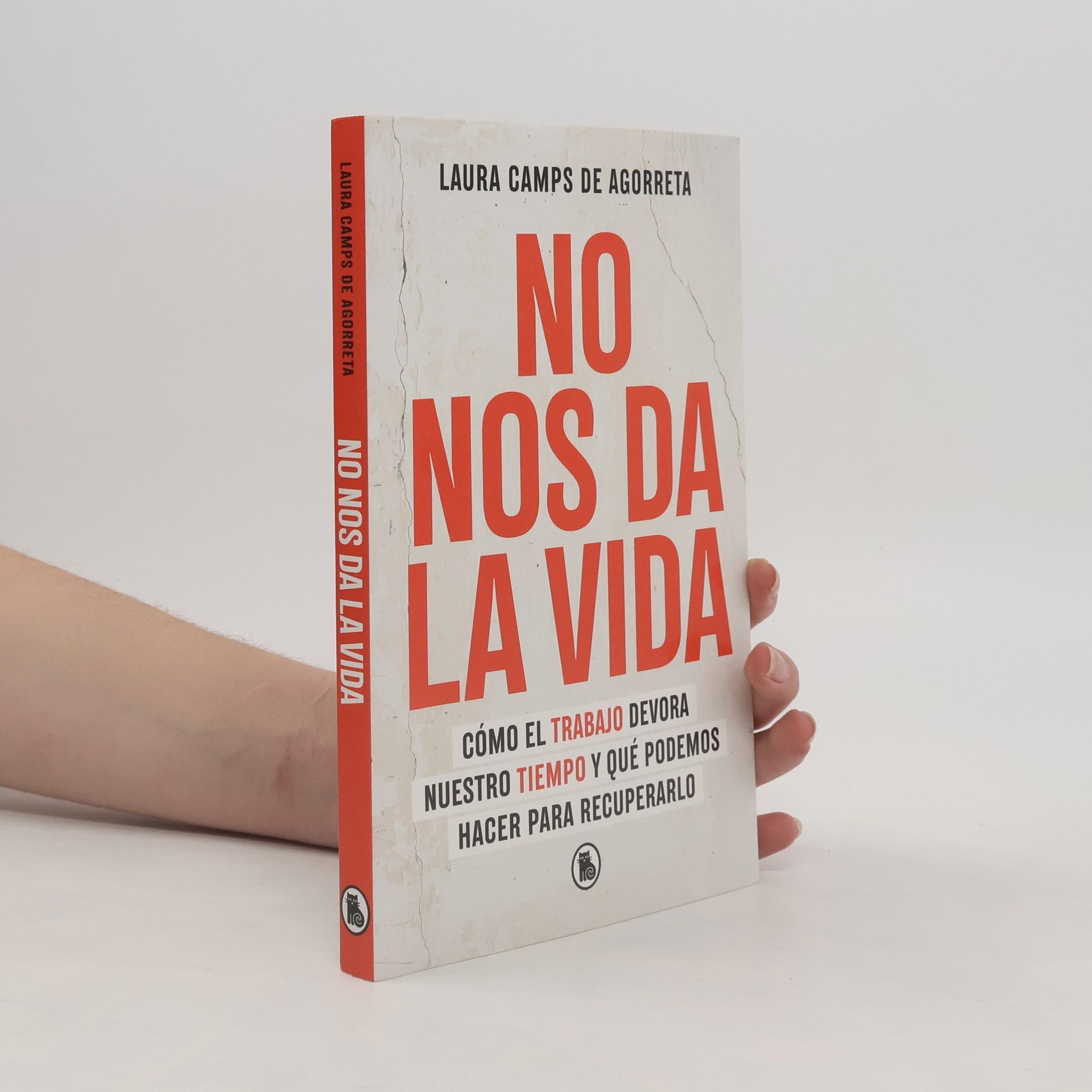 Laura Camps de Agorreta Bruguera Contemporánea: No nos da la vida