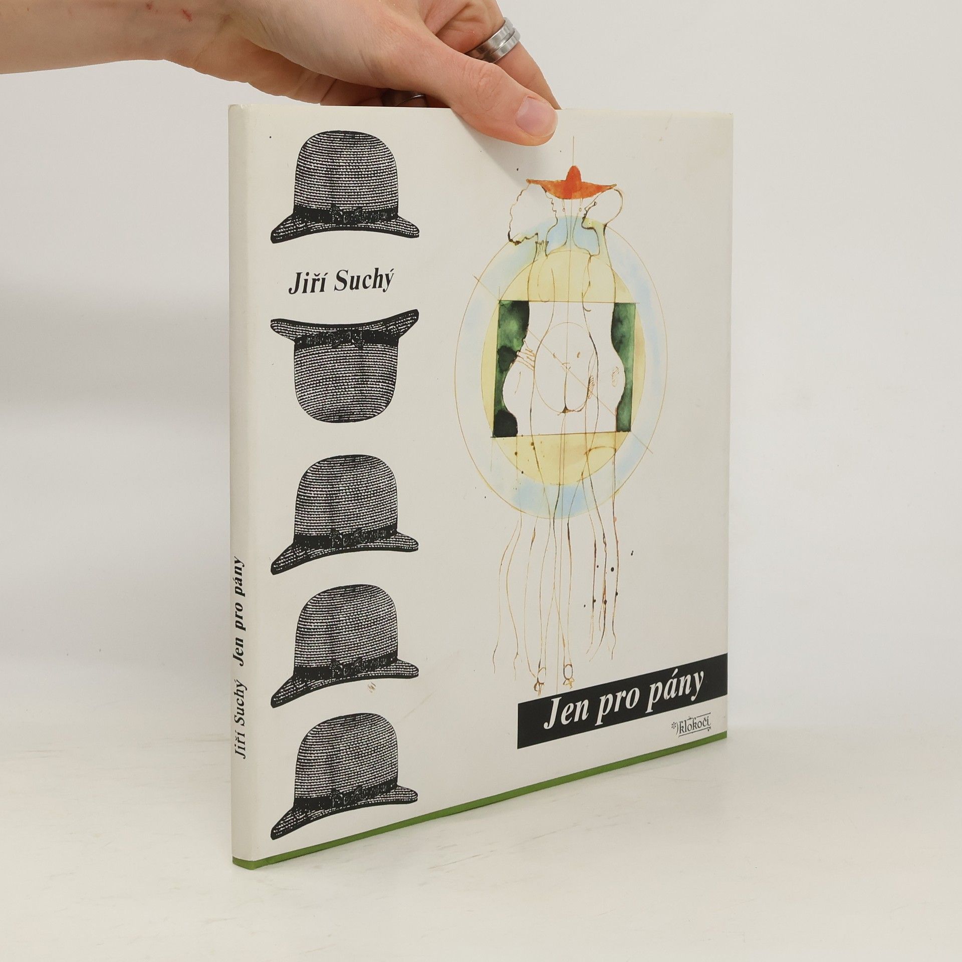 Jiří Suchý Jen pro pány. Pojednání o zadních partiích žen, slečen, dívek a holek