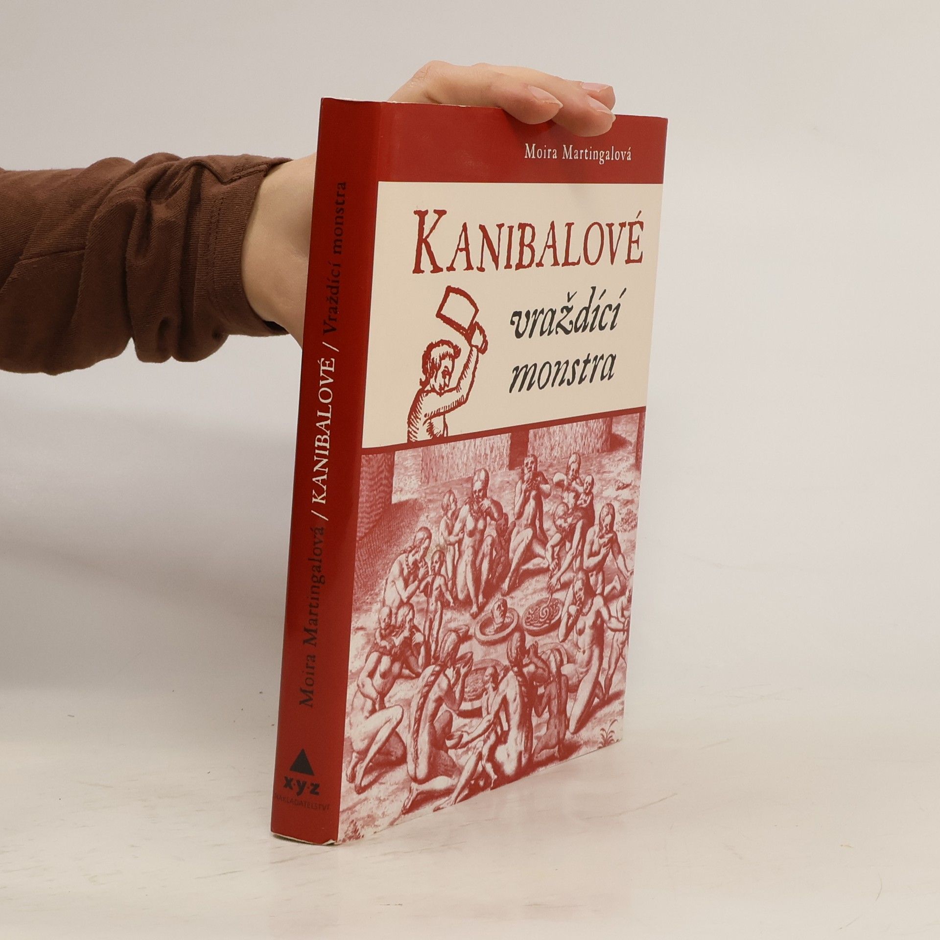 Moira Martingal Kanibalové. Vraždící monstra