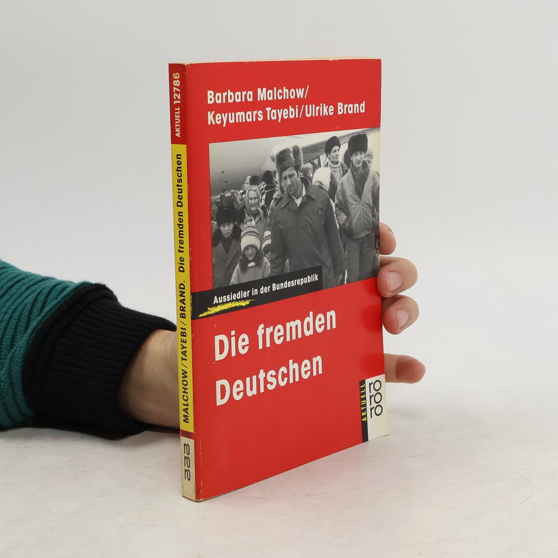 Barbara Malchow-Tayebi Die fremden Deutschen