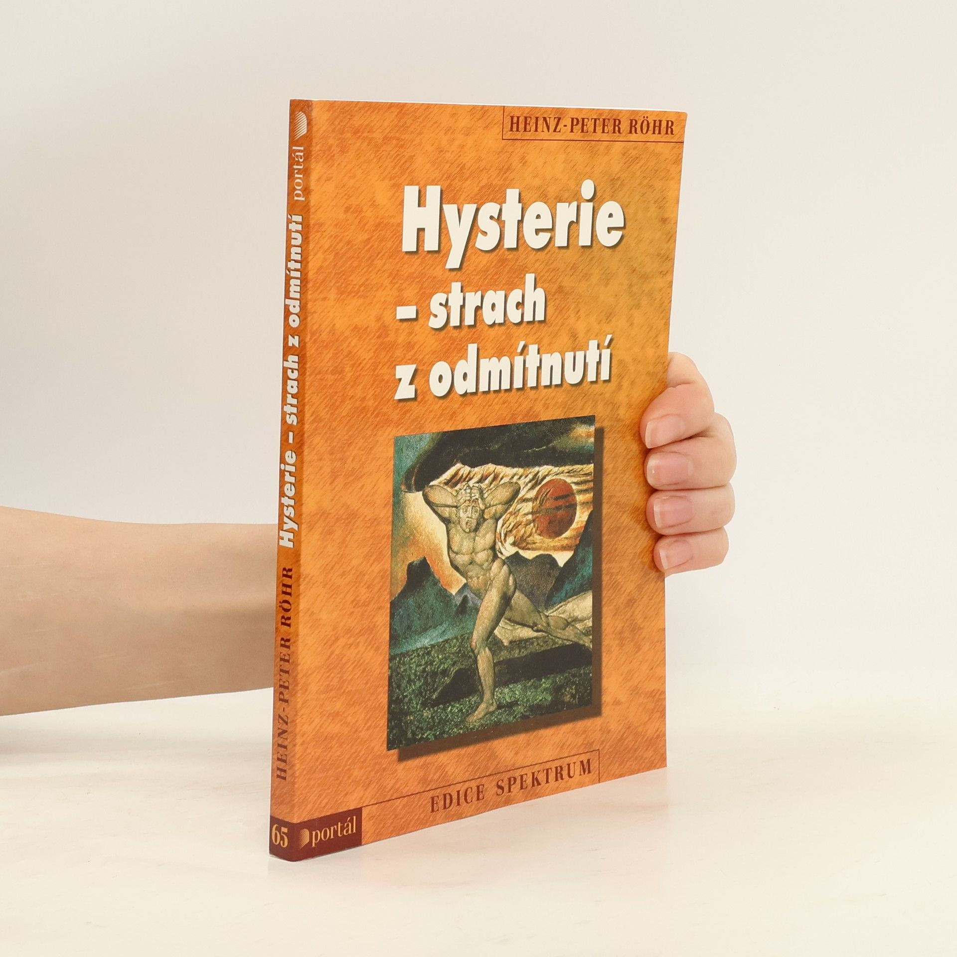 Hysterie - strach z odmítnutí