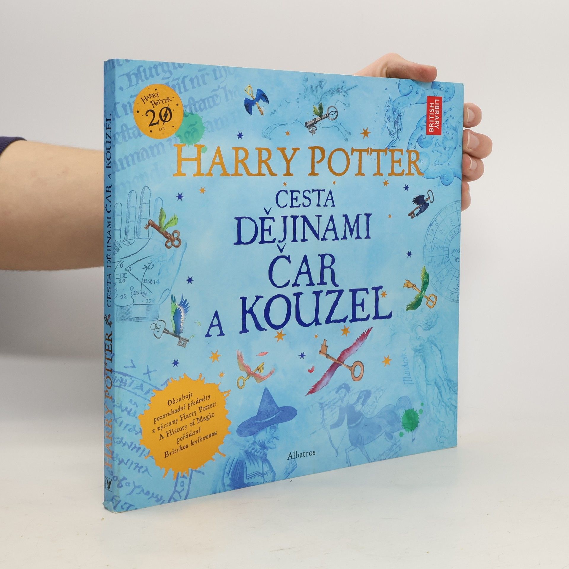 Kateřina Stupková Harry Potter. Cesta dějinami čar a kouzel