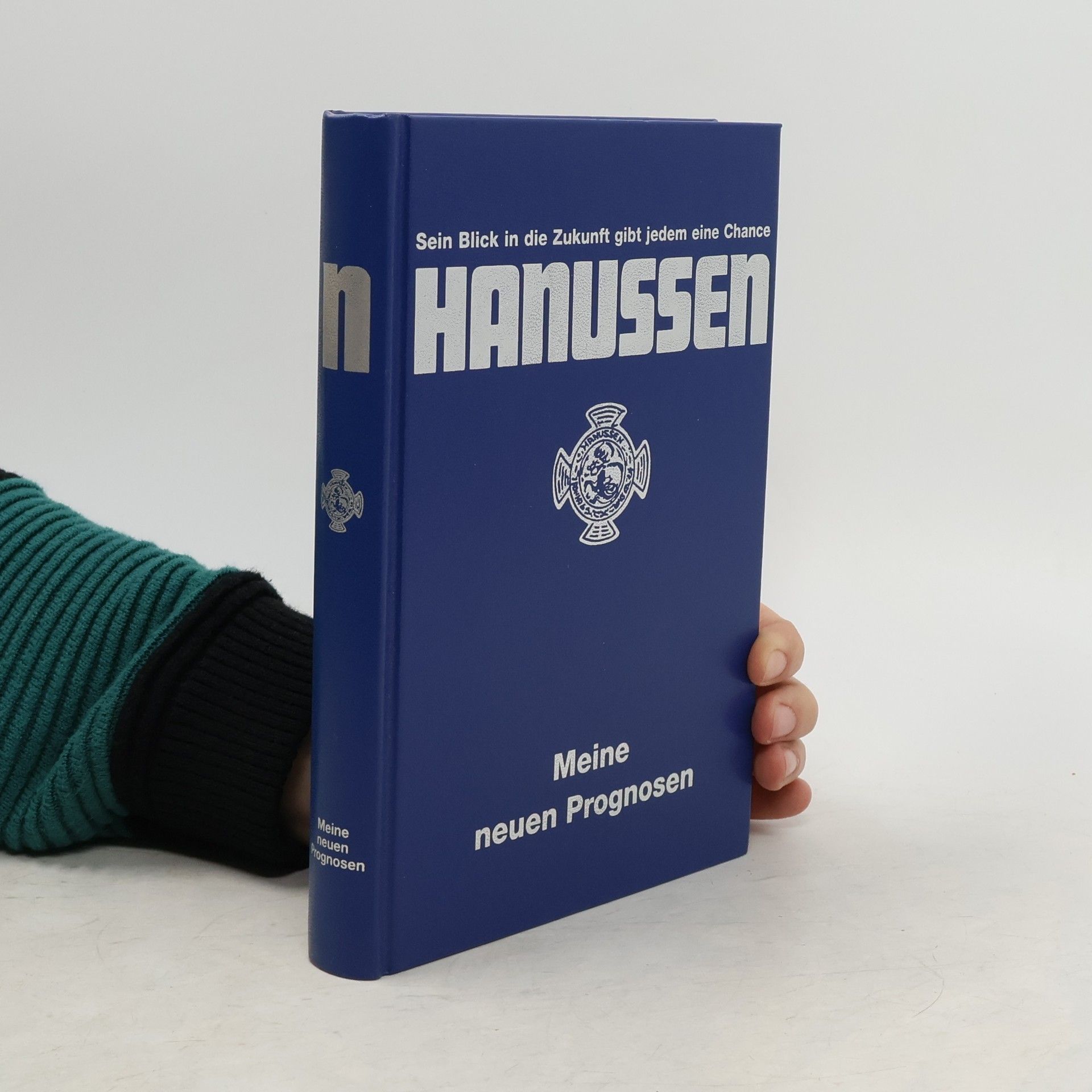 Autorenkollektiv Hanussen. Meine neuen Prognosen