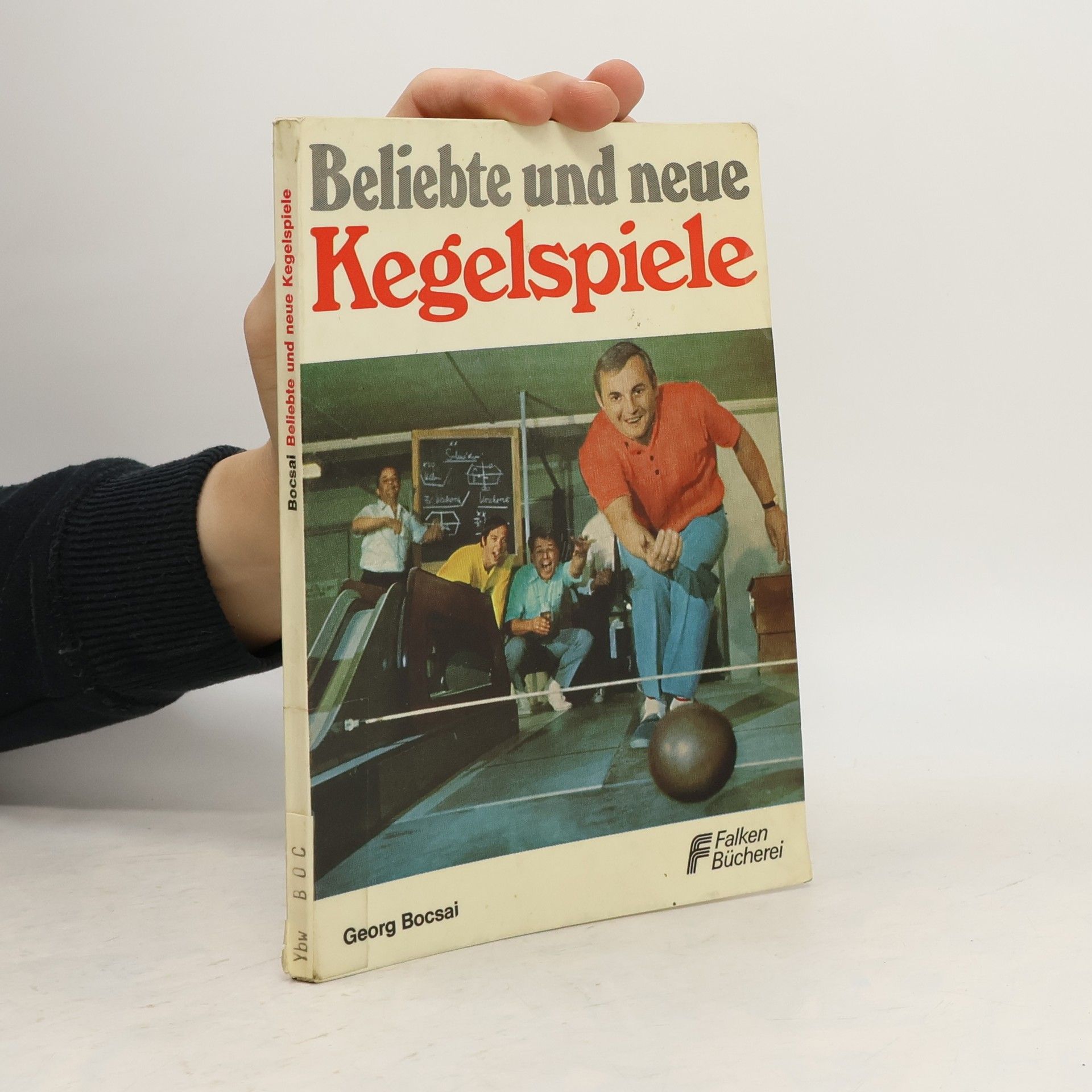 Georg Bocsai Beliebte und neue Kegelspiele