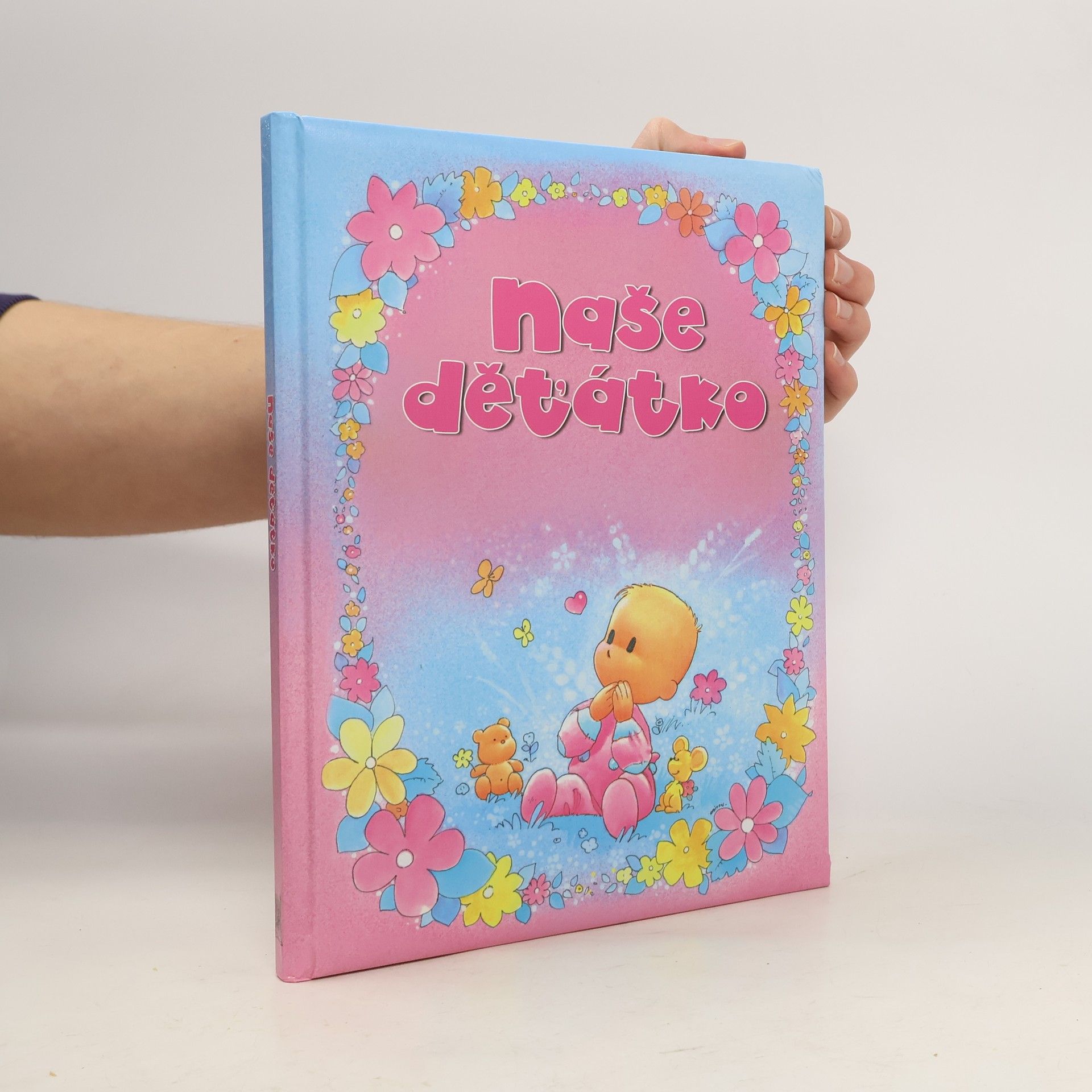 Kolektiv autorů Naše děťátko