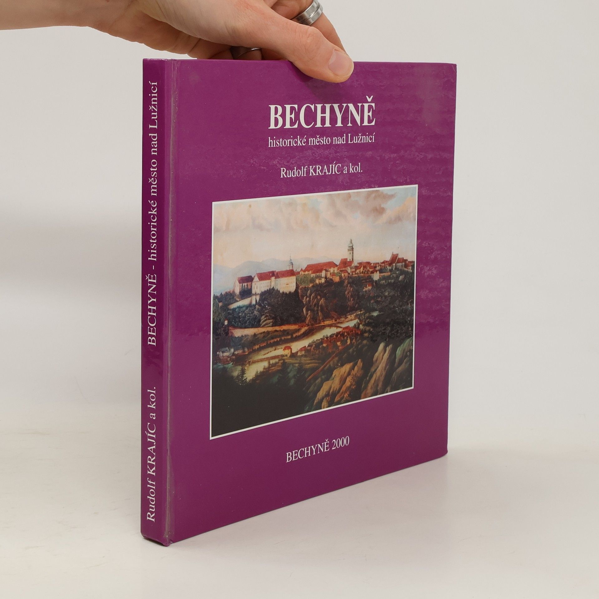 Rudolf Krajíc Bechyně - historické město nad Lužnicí