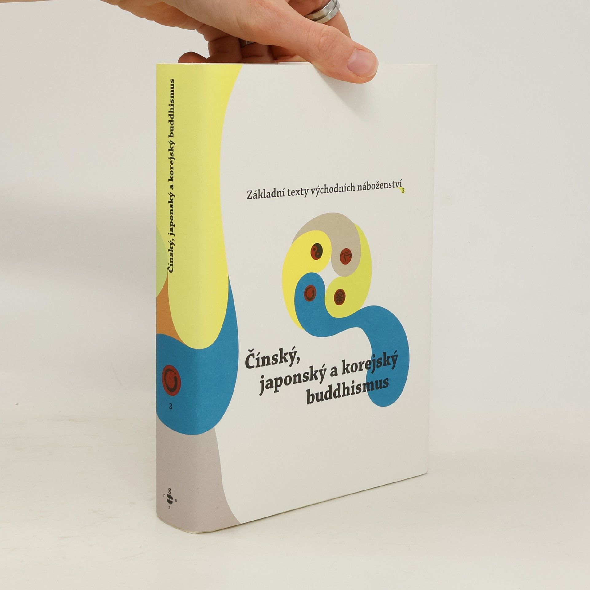 Oldřich Král Základní texty východních náboženství. 3, Čínský, japonský a korejský buddhismus