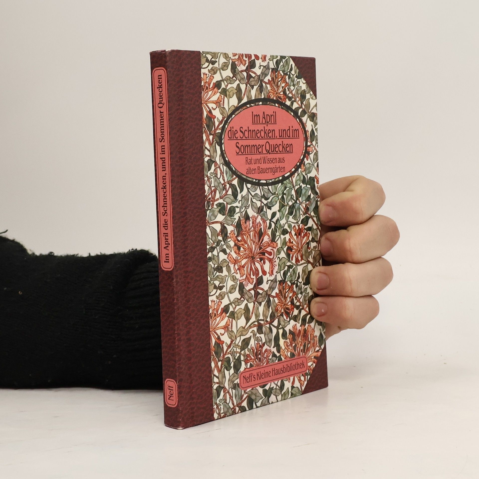 Collectif d'auteurs Im April die Schnecken, und im Sommer Quecken