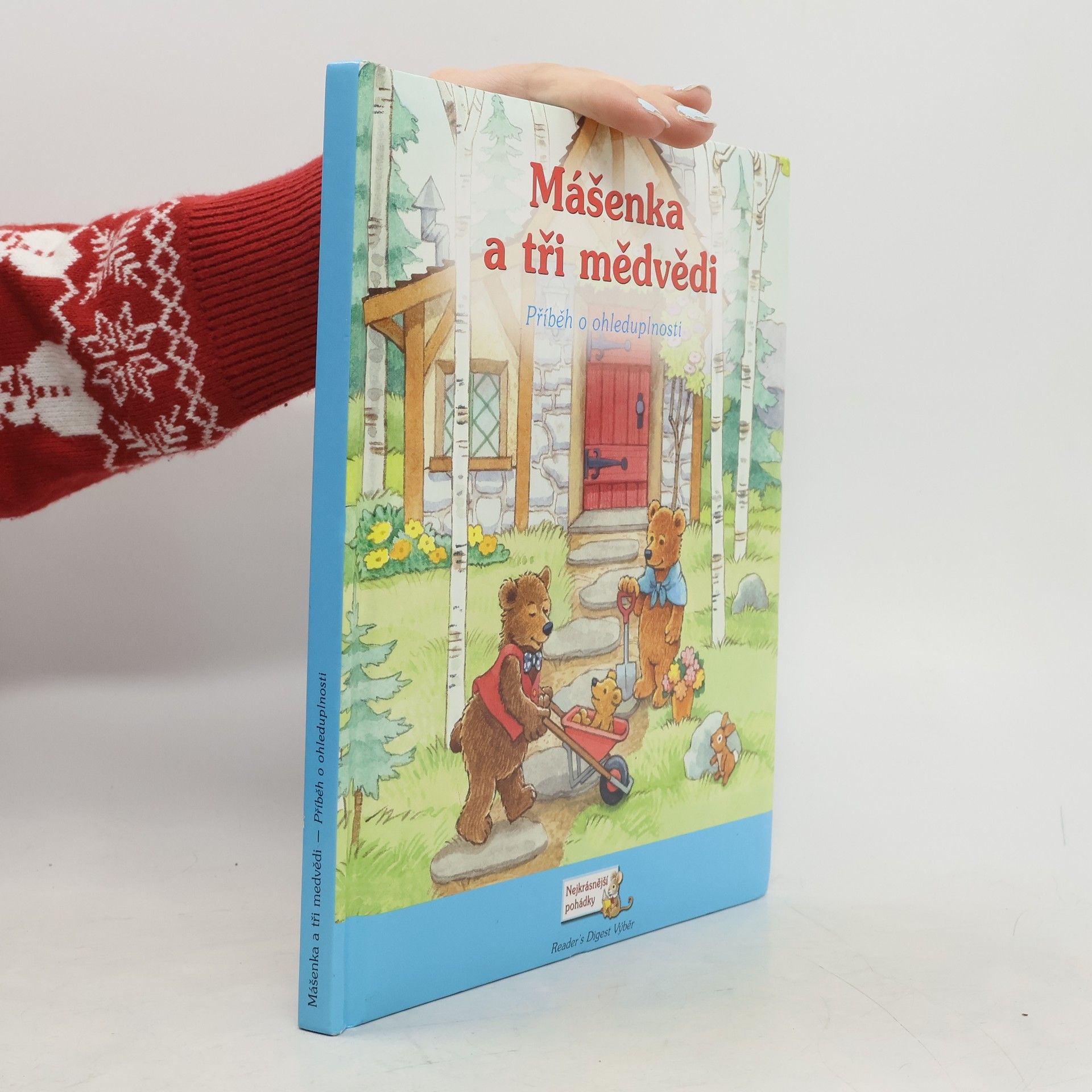 Jane Monmouth Mášenka a tři medvědi: Příběh o ohleduplnosti