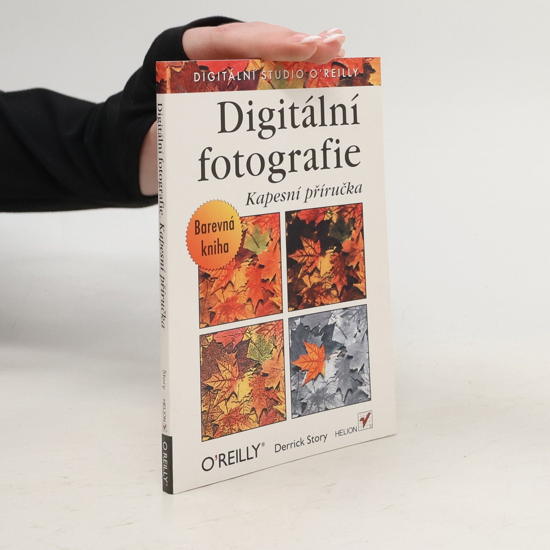 Derrick Story Digitální fotografie: Kapesní příručka