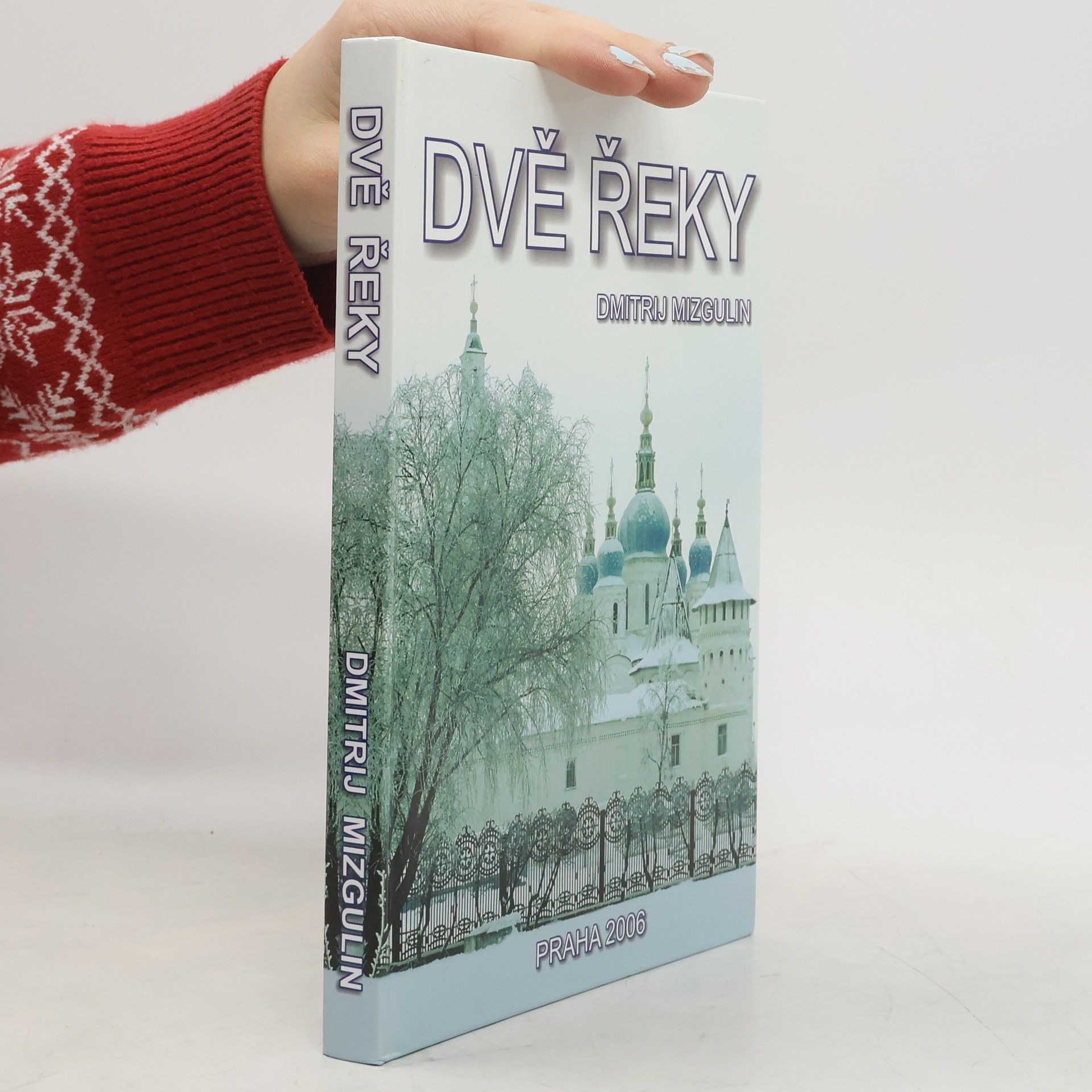 Dmitrij Mizgulin Dvě řeky