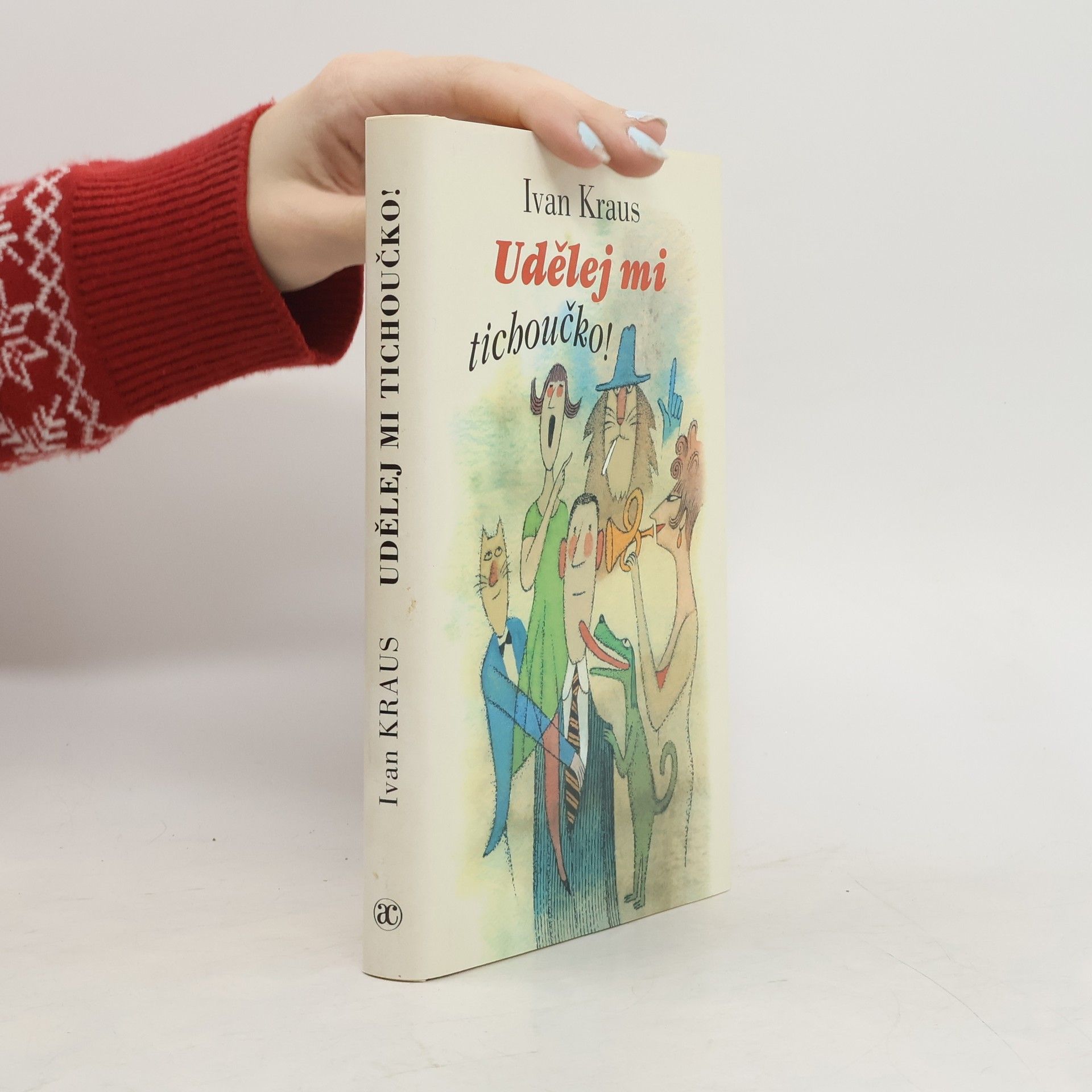 Ivan Kraus Udělej mi tichoučko!